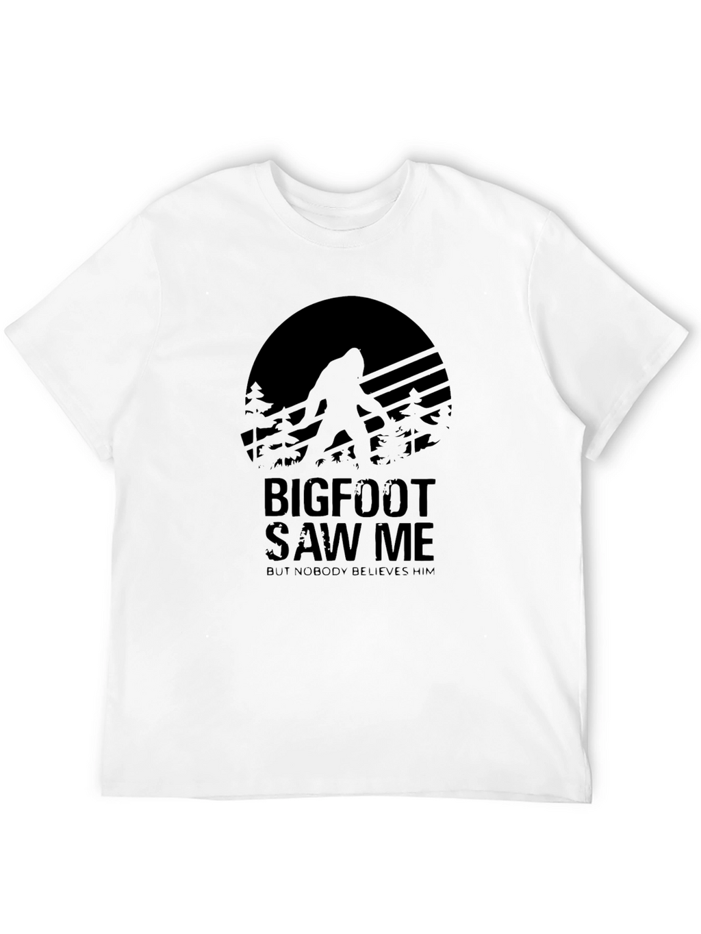 Bigfoot Saw Me Black T-Shirt