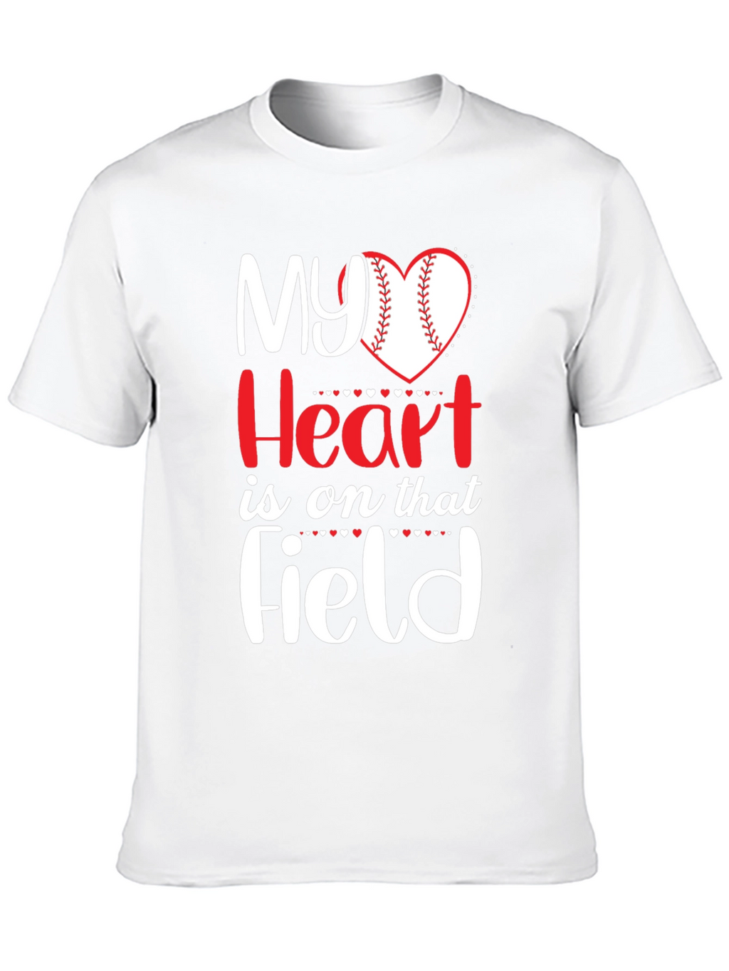 My Heart Is On That Field T-Shirt