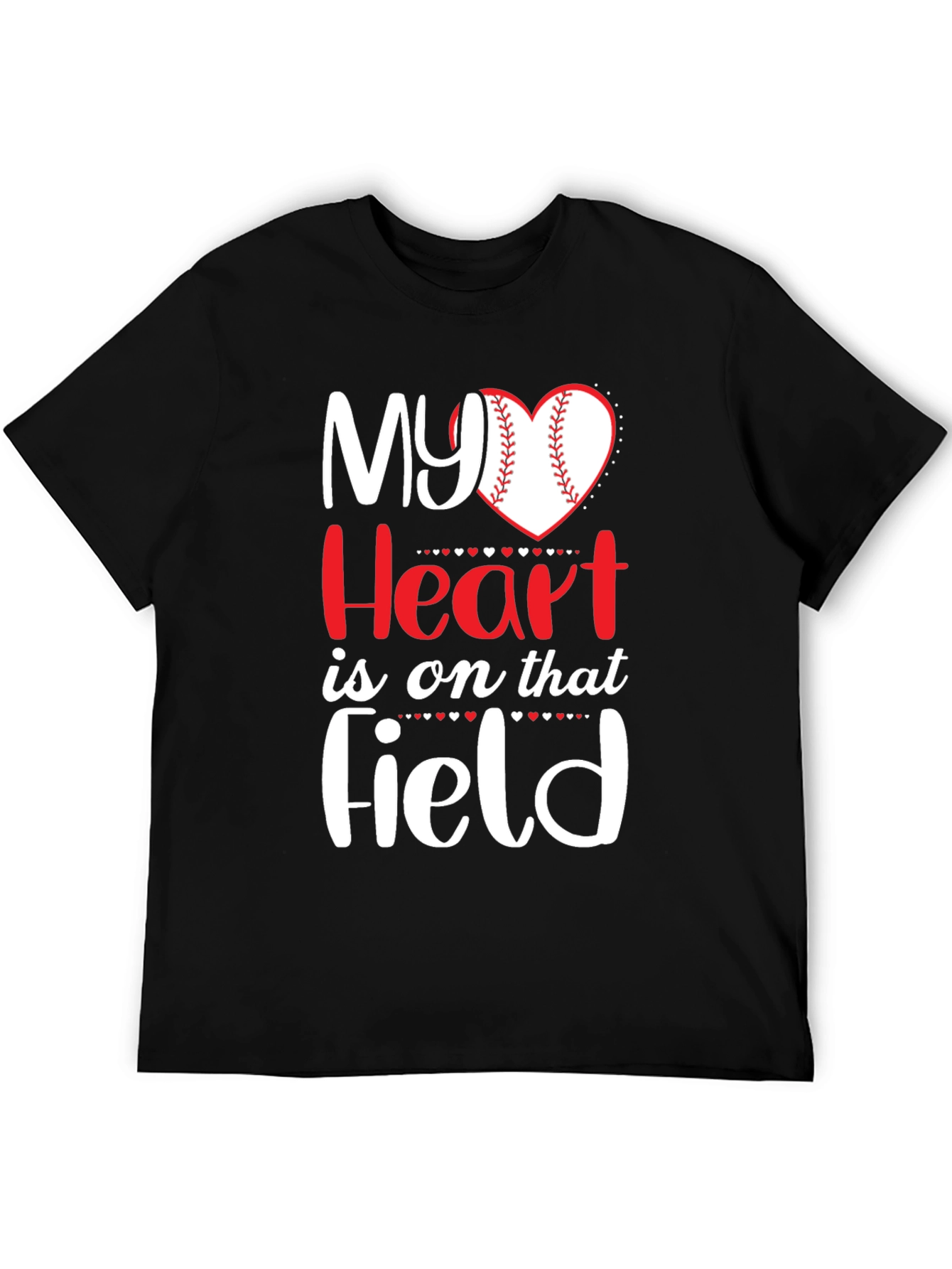 My Heart Is On That Field T-Shirt