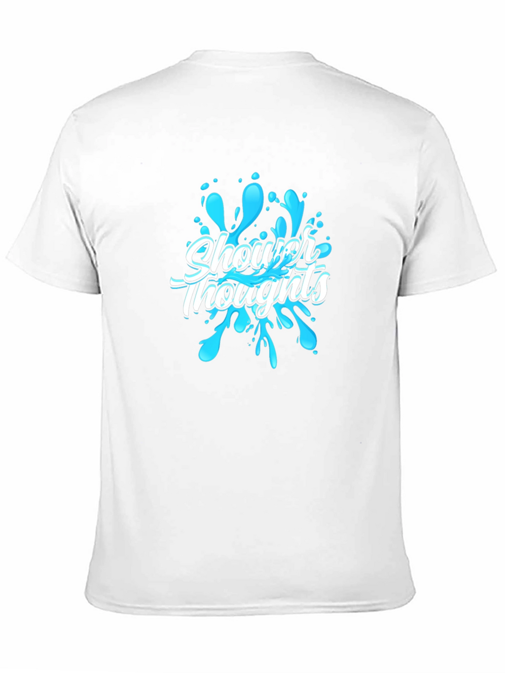 Shower Thoughts Graphic T-Shirt