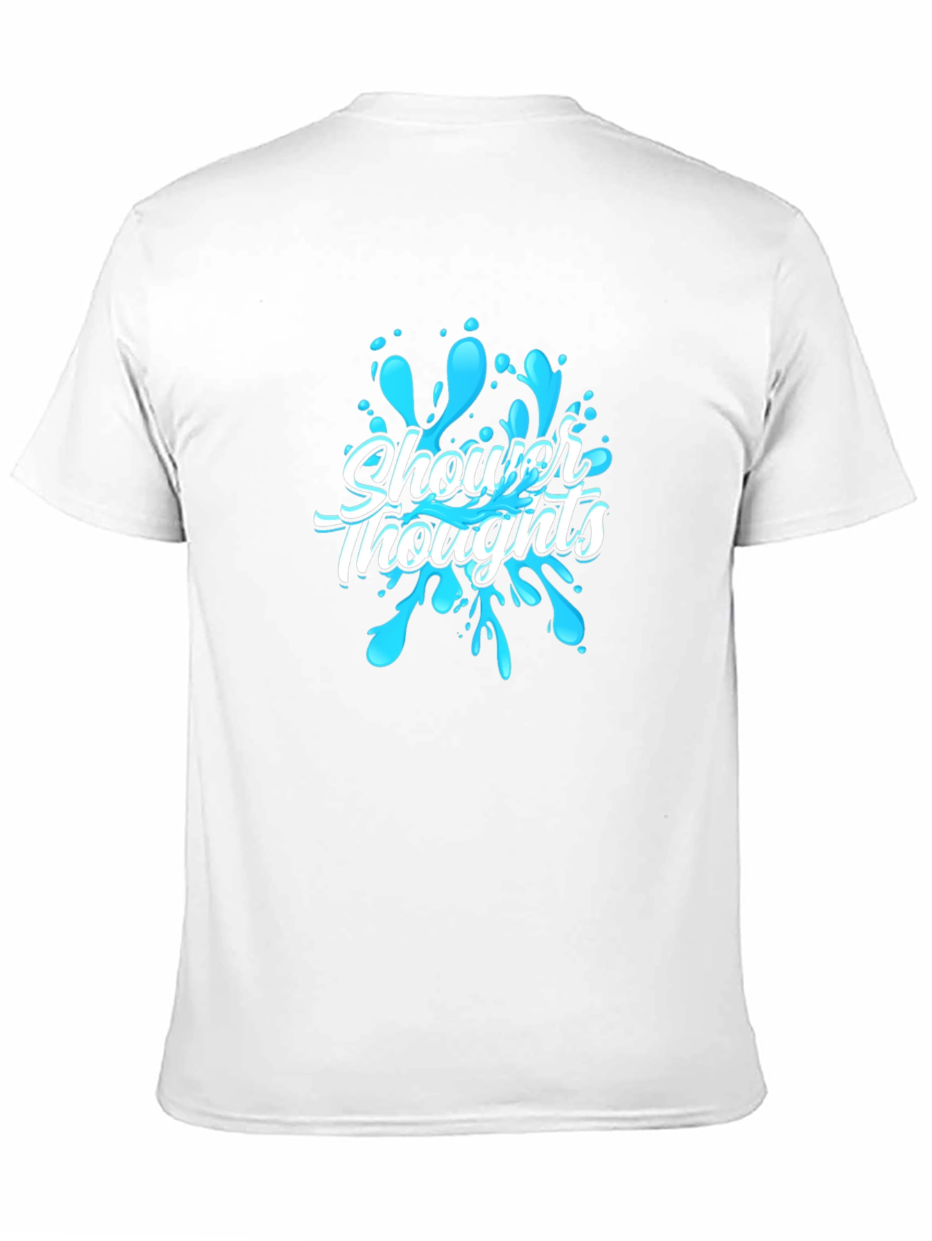 Shower Thoughts Graphic T-Shirt
