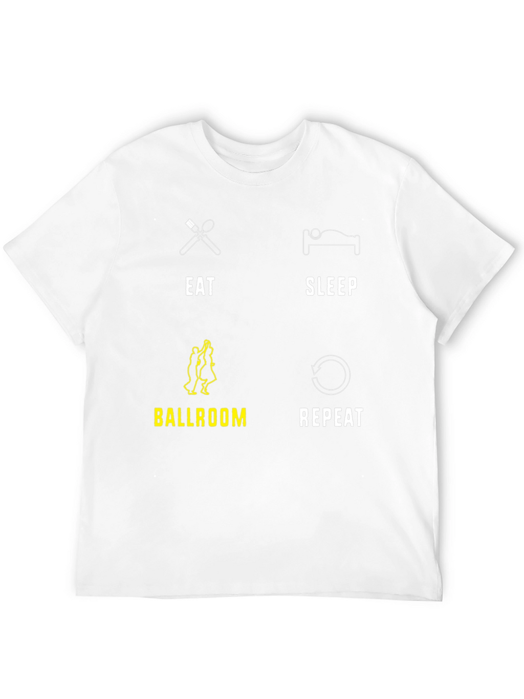 Eat Sleep Ballroom Repeat T-Shirt