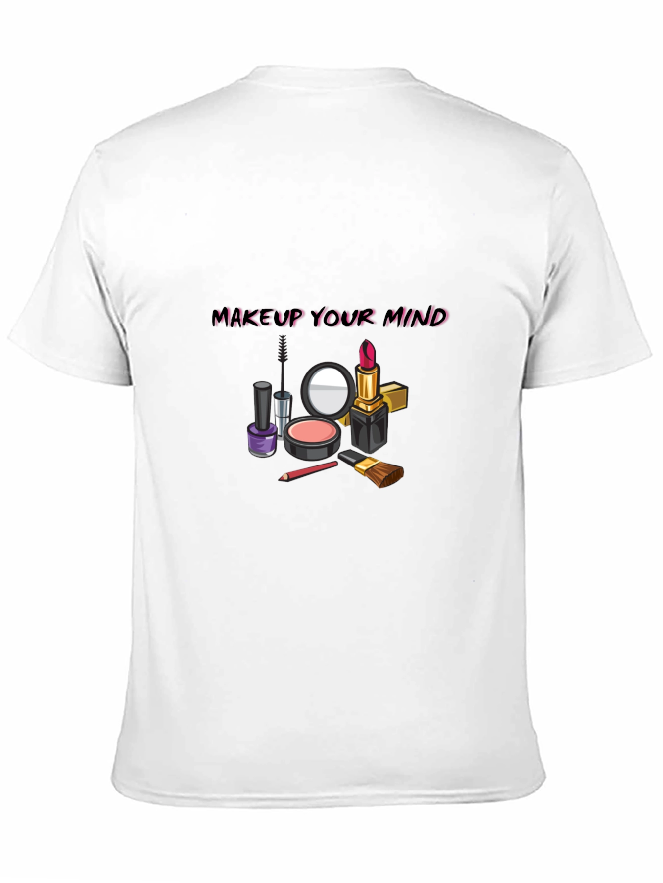 Makeup Your Mind Graphic Tee - Stylish & Trendy
