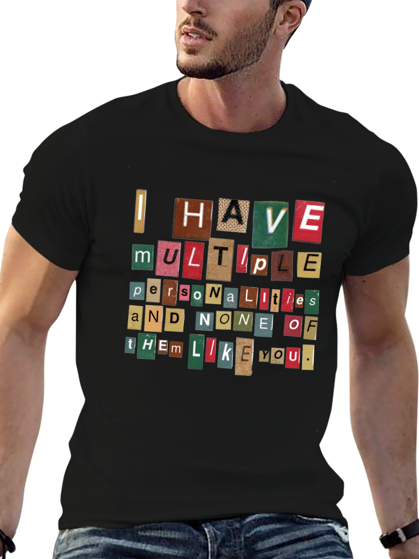 Multiple Personalities T-Shirt - Funny Sarcastic Quote