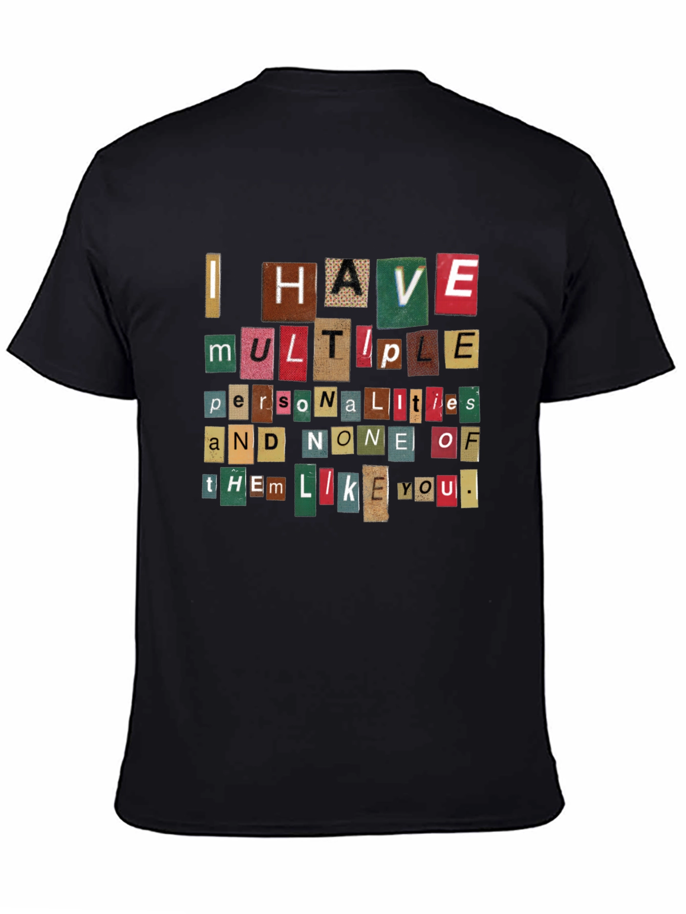 Multiple Personalities T-Shirt - Funny Sarcastic Quote