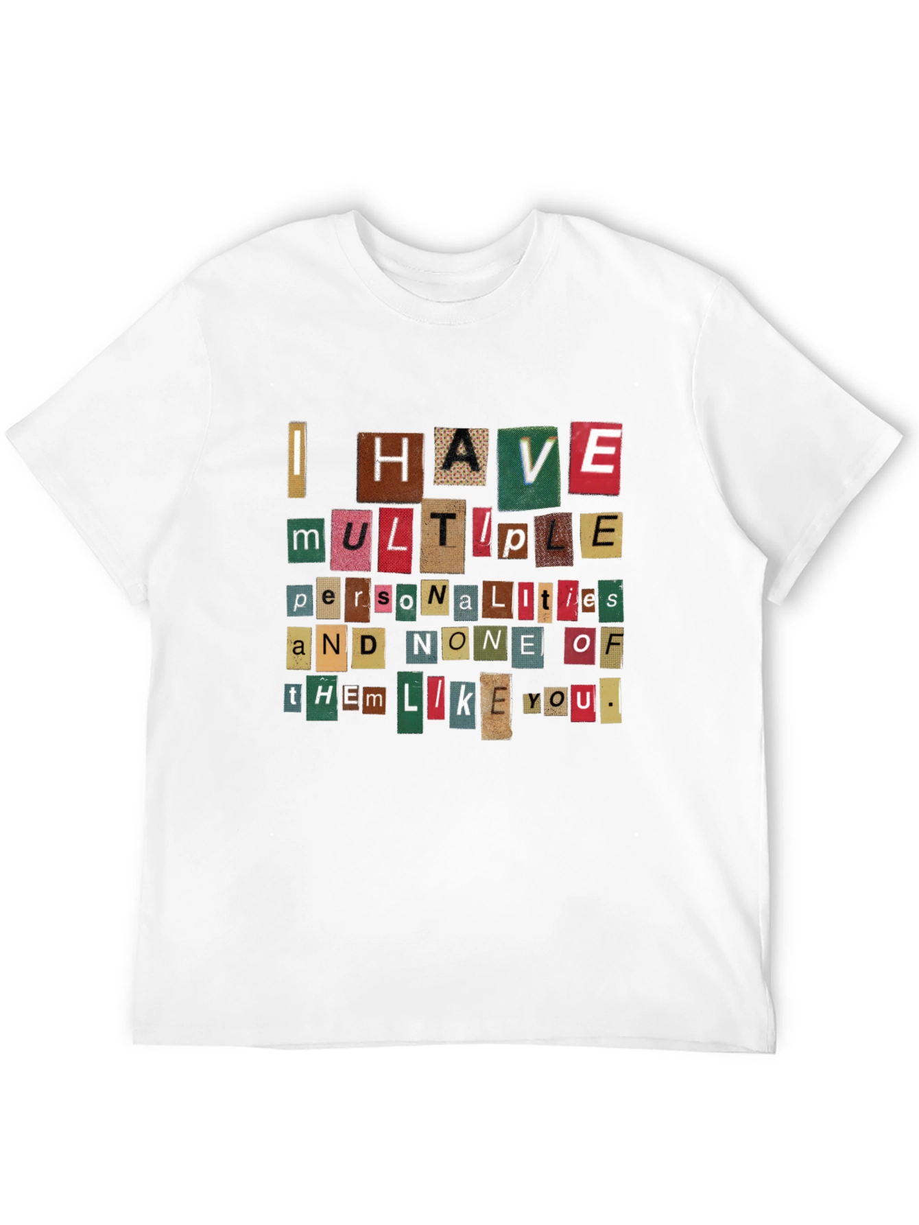 Multiple Personalities T-Shirt - Funny Sarcastic Quote