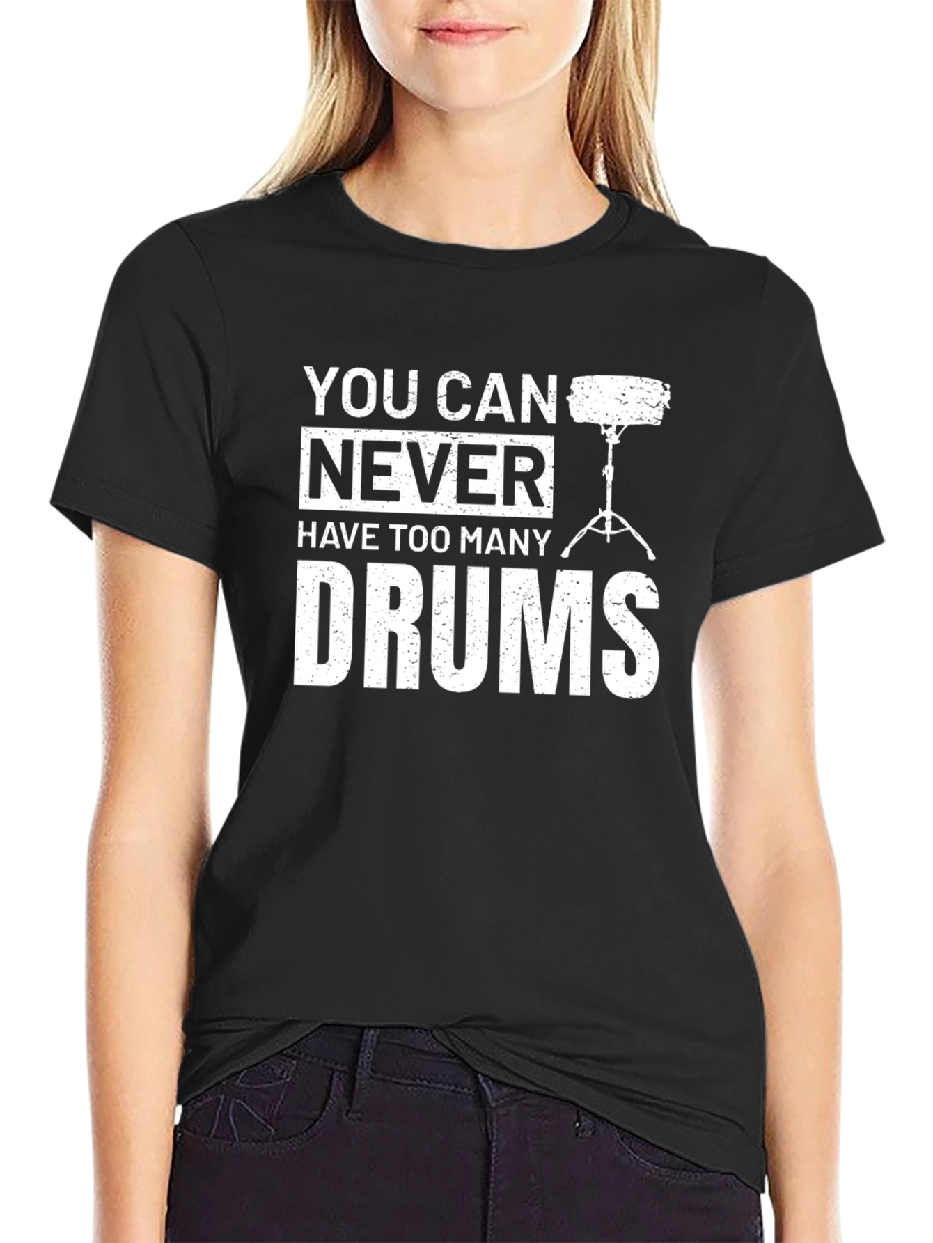 You Can Never Have Too Many Drums T-Shirt