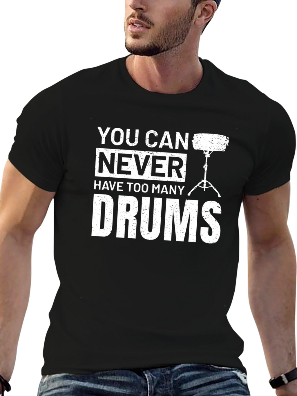 You Can Never Have Too Many Drums T-Shirt
