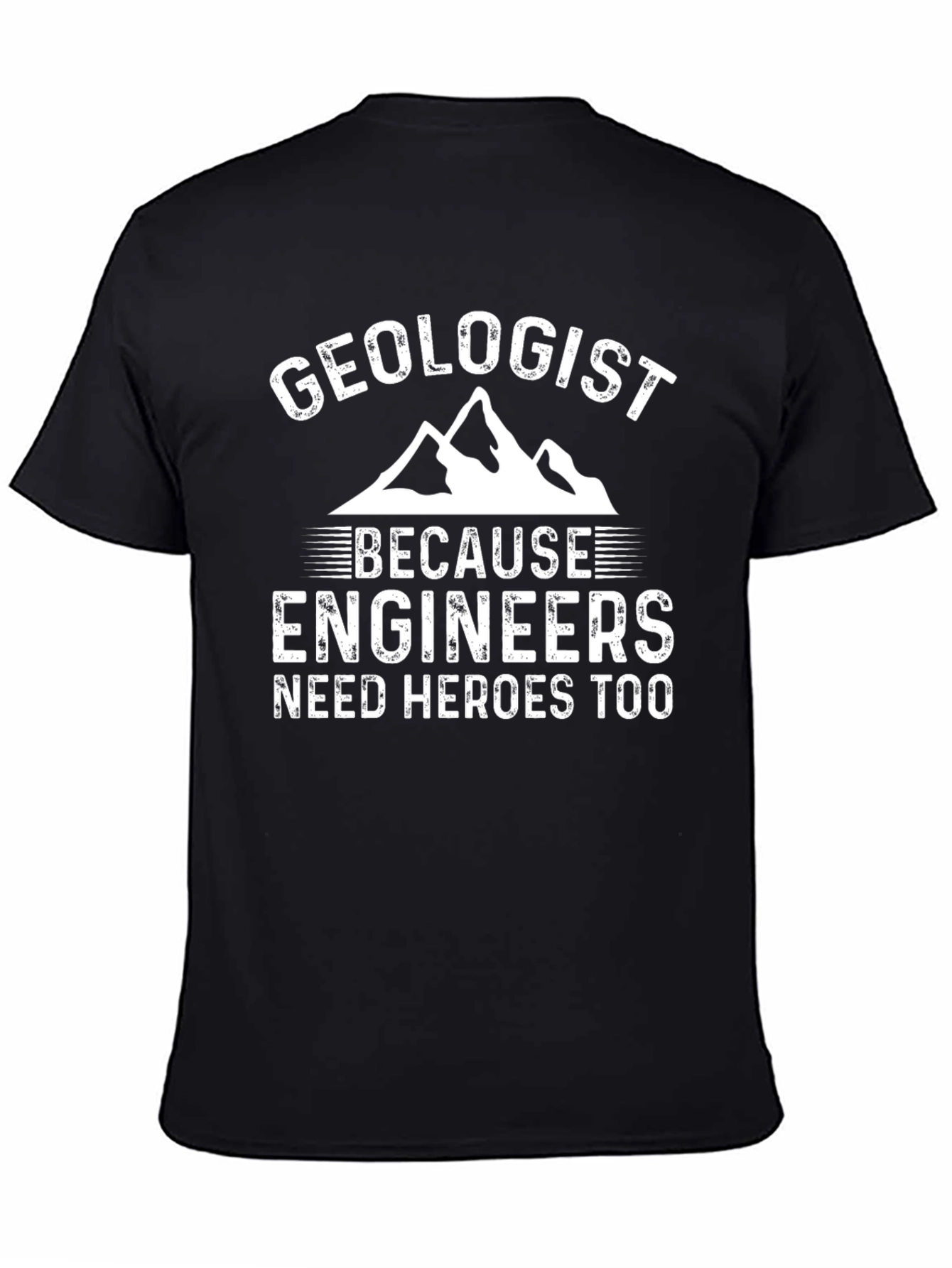 Geologist Hero T-Shirt - Funny Engineer Gift