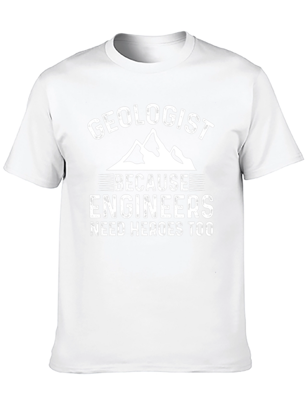 Geologist Hero T-Shirt - Funny Engineer Gift