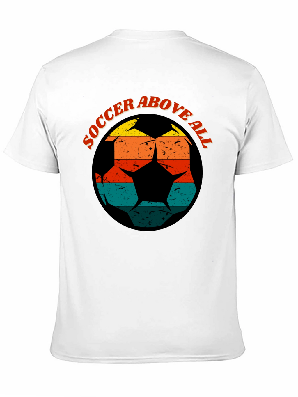 Soccer Above All Graphic Tee - Retro Design