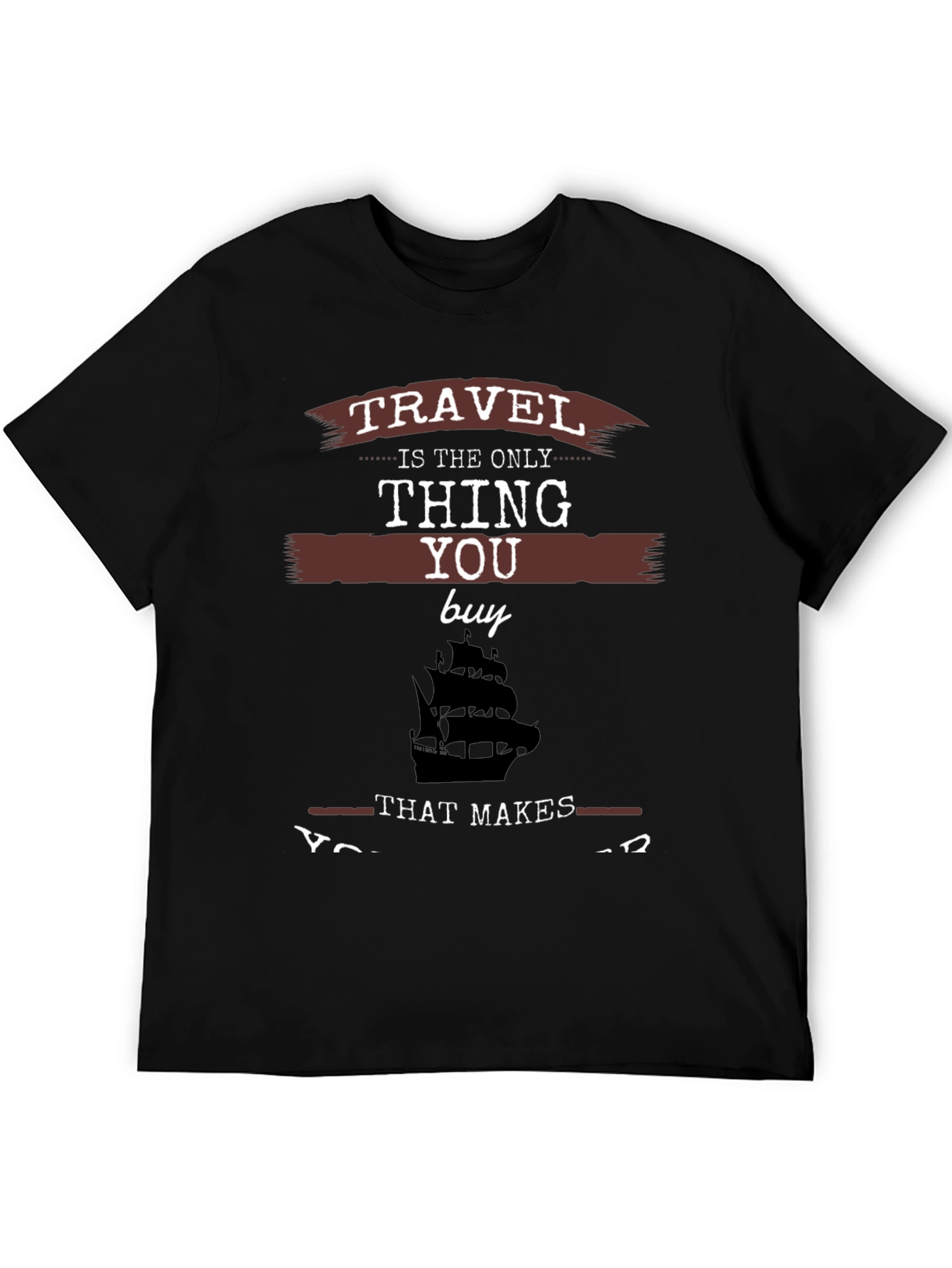 Travel is the Only Thing You Buy T-Shirt
