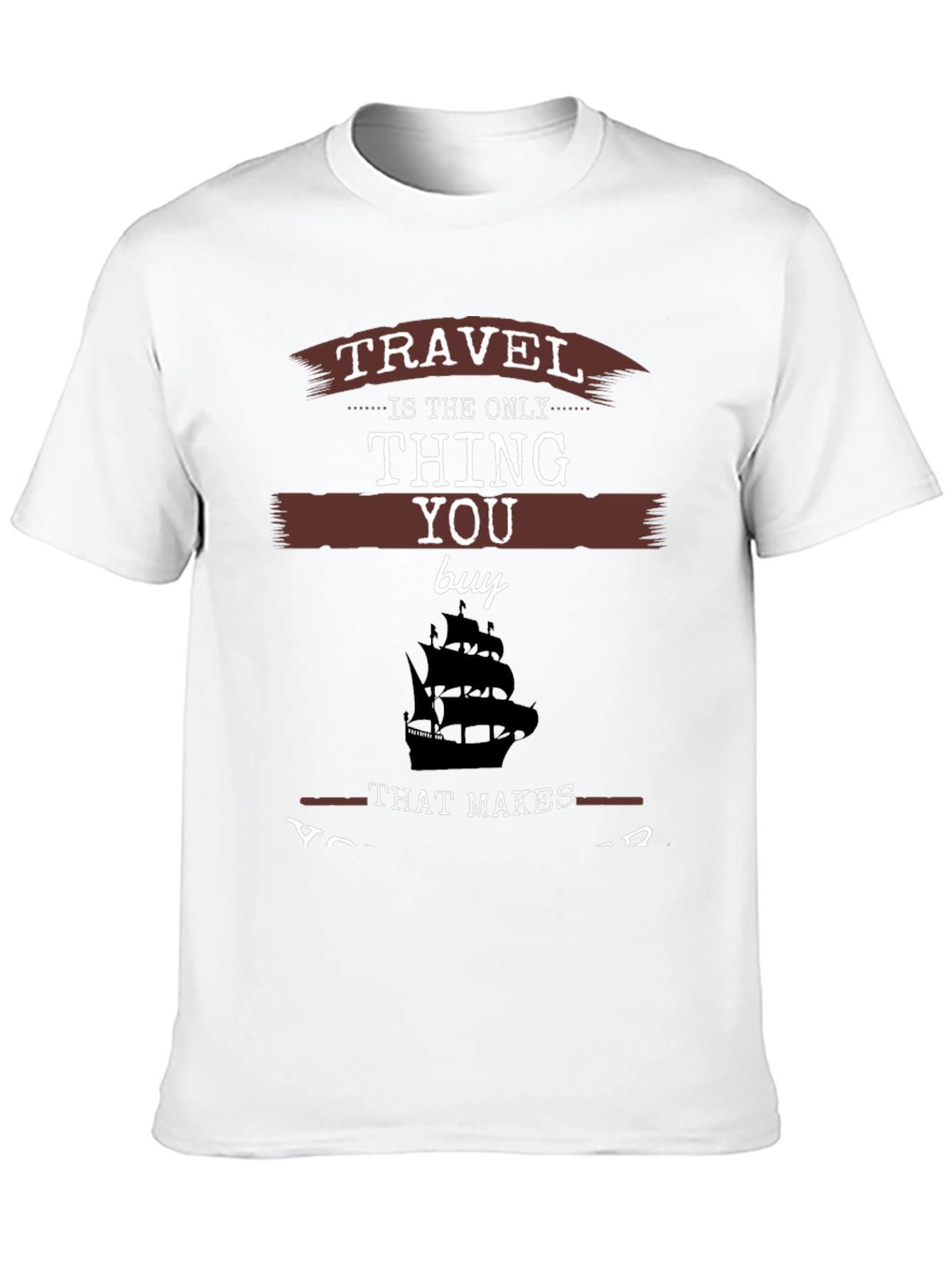 Travel is the Only Thing You Buy T-Shirt