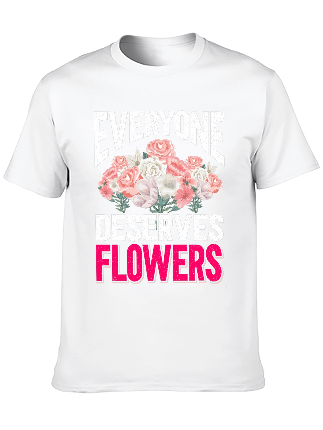 Everyone Deserves Flowers Graphic Tee