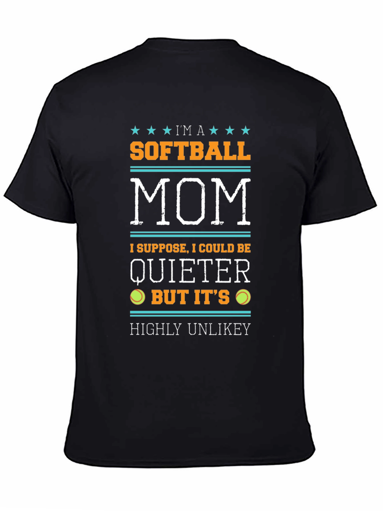 Softball Mom Graphic Tee - Ima Quiet(er) but Its Highly Unlikely