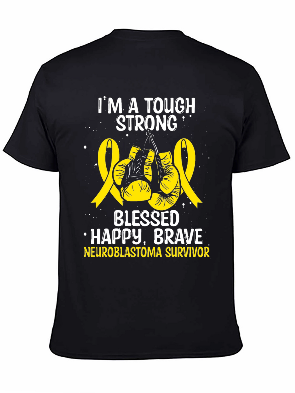 Neuroblastoma Survivor T-Shirt - Tough Strong & Blessed