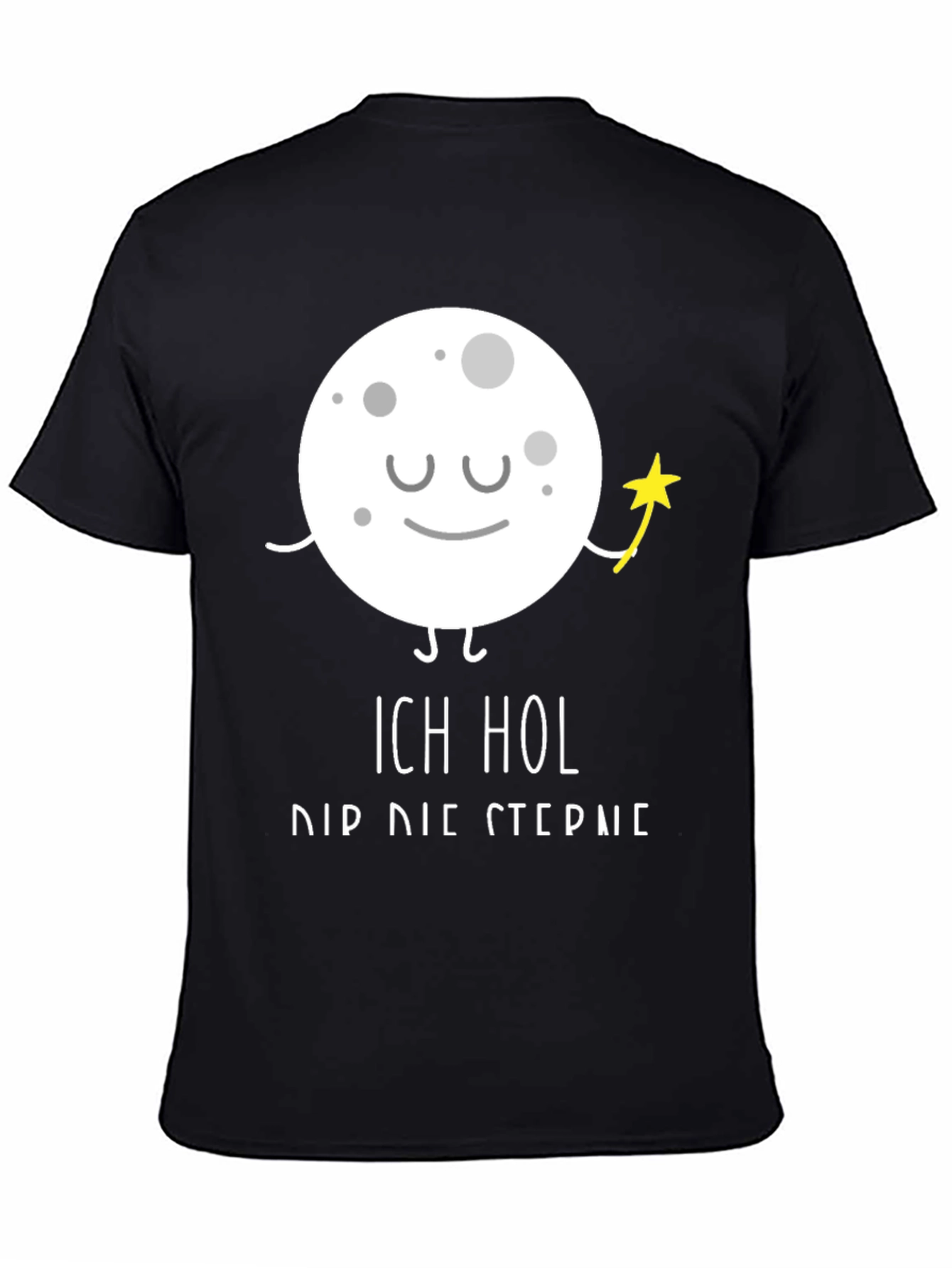 Ich Hol Dir Die Sterne Graphic Tee