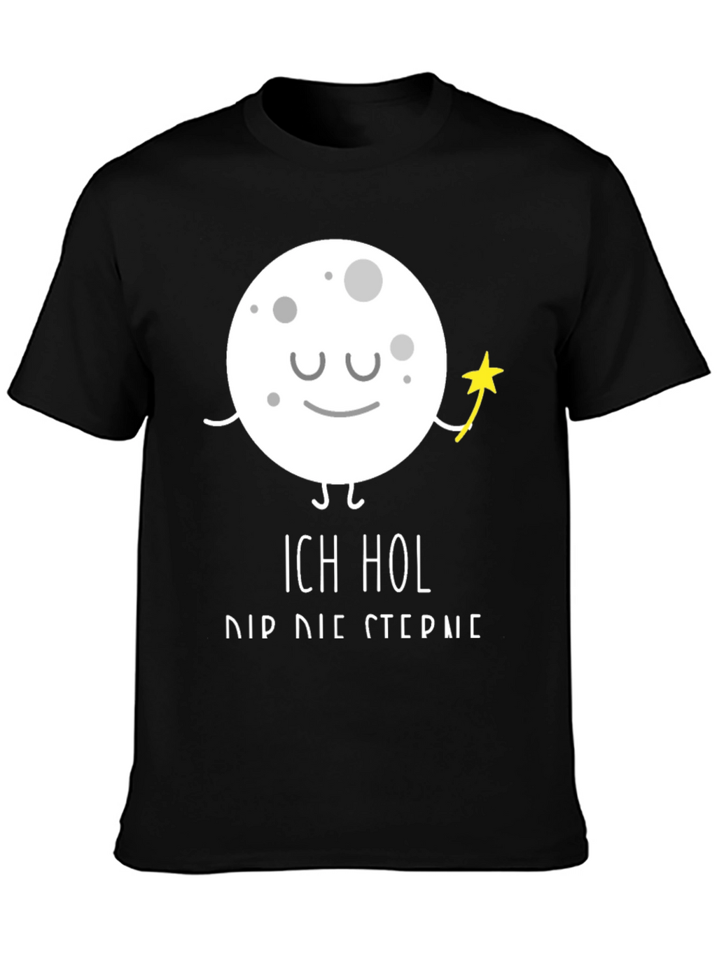 Ich Hol Dir Die Sterne Graphic Tee