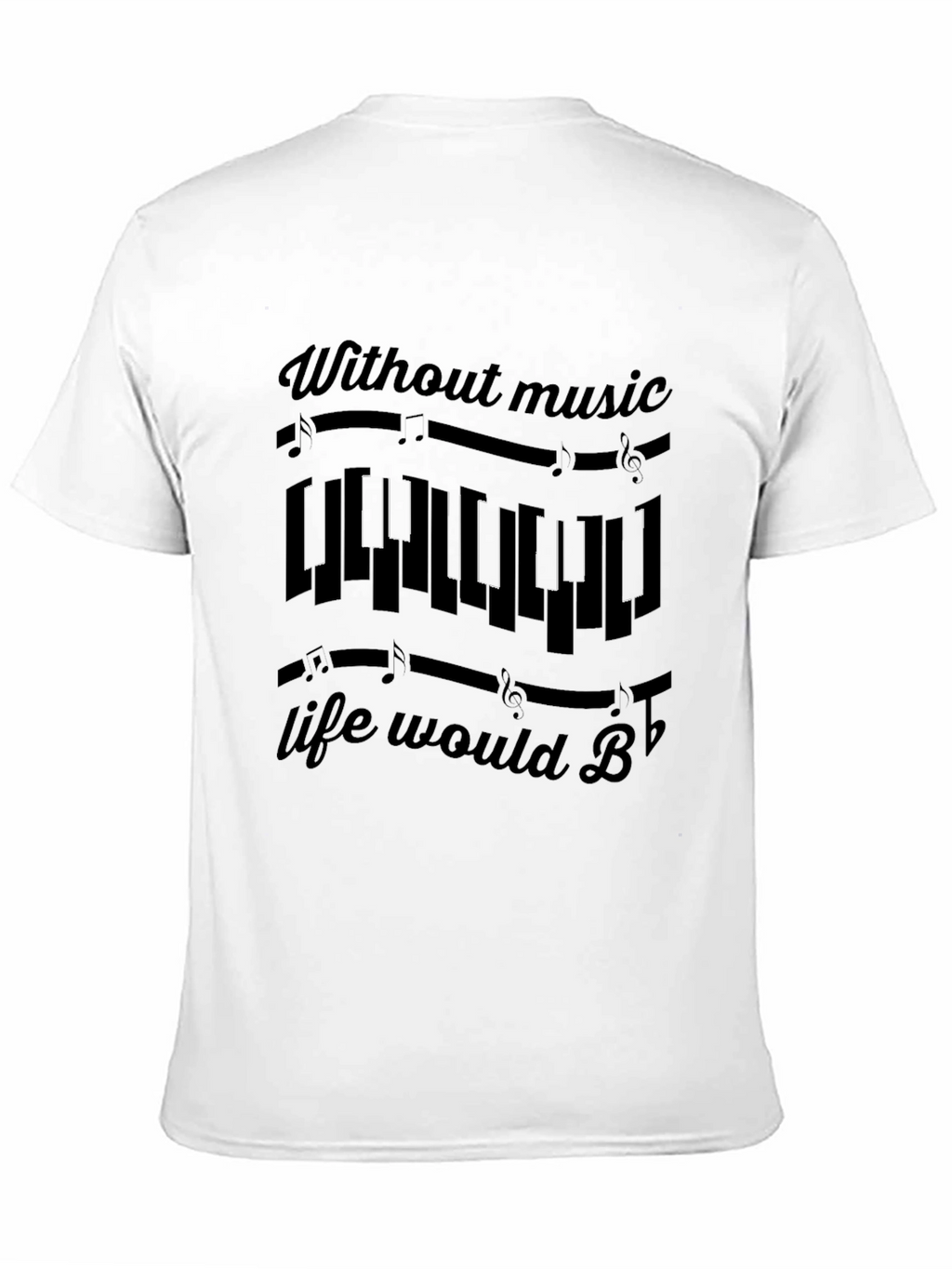 Music Lover T-Shirt: Without Music Life Would B Flat