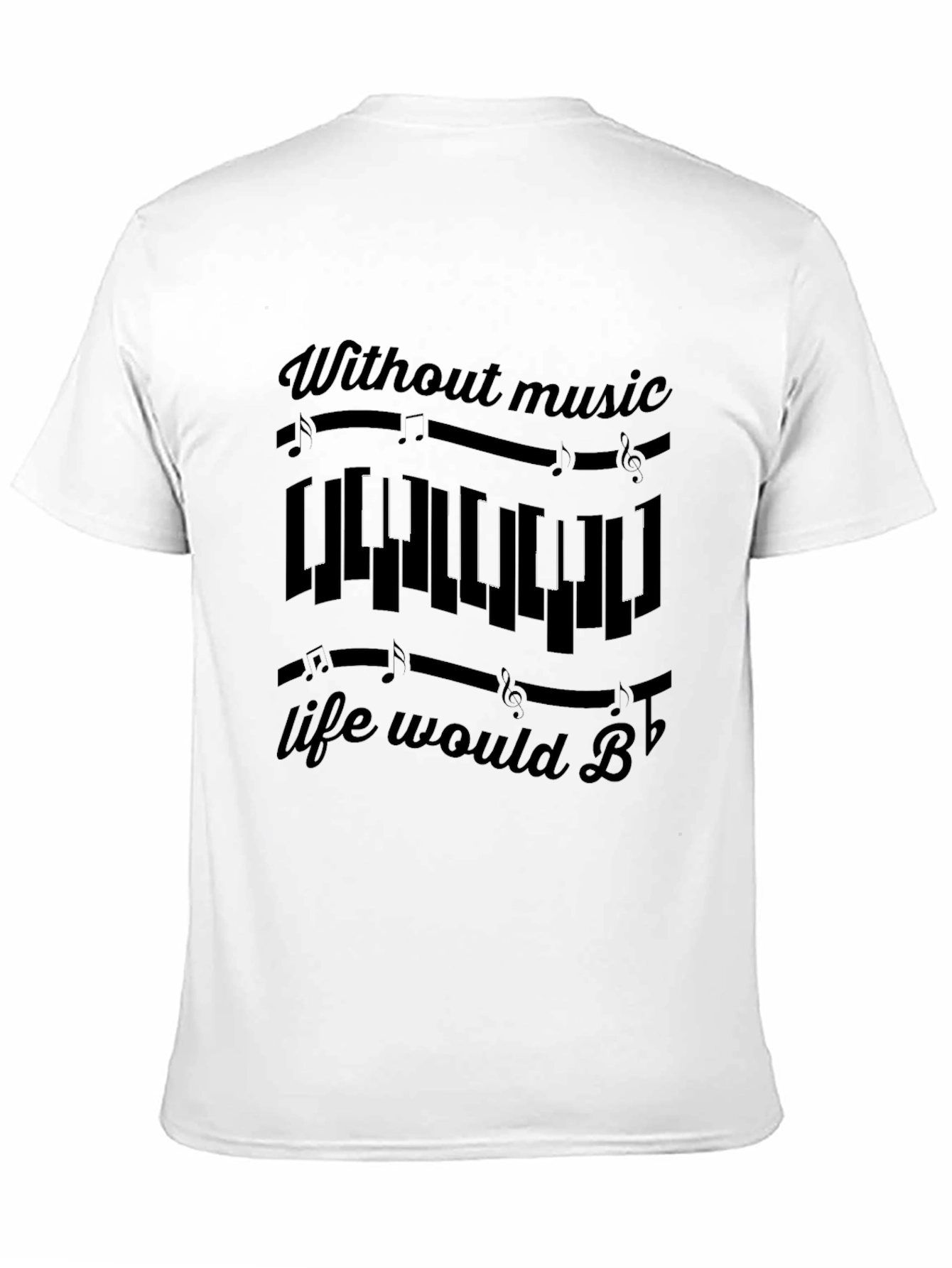 Music Lover T-Shirt: Without Music Life Would B Flat