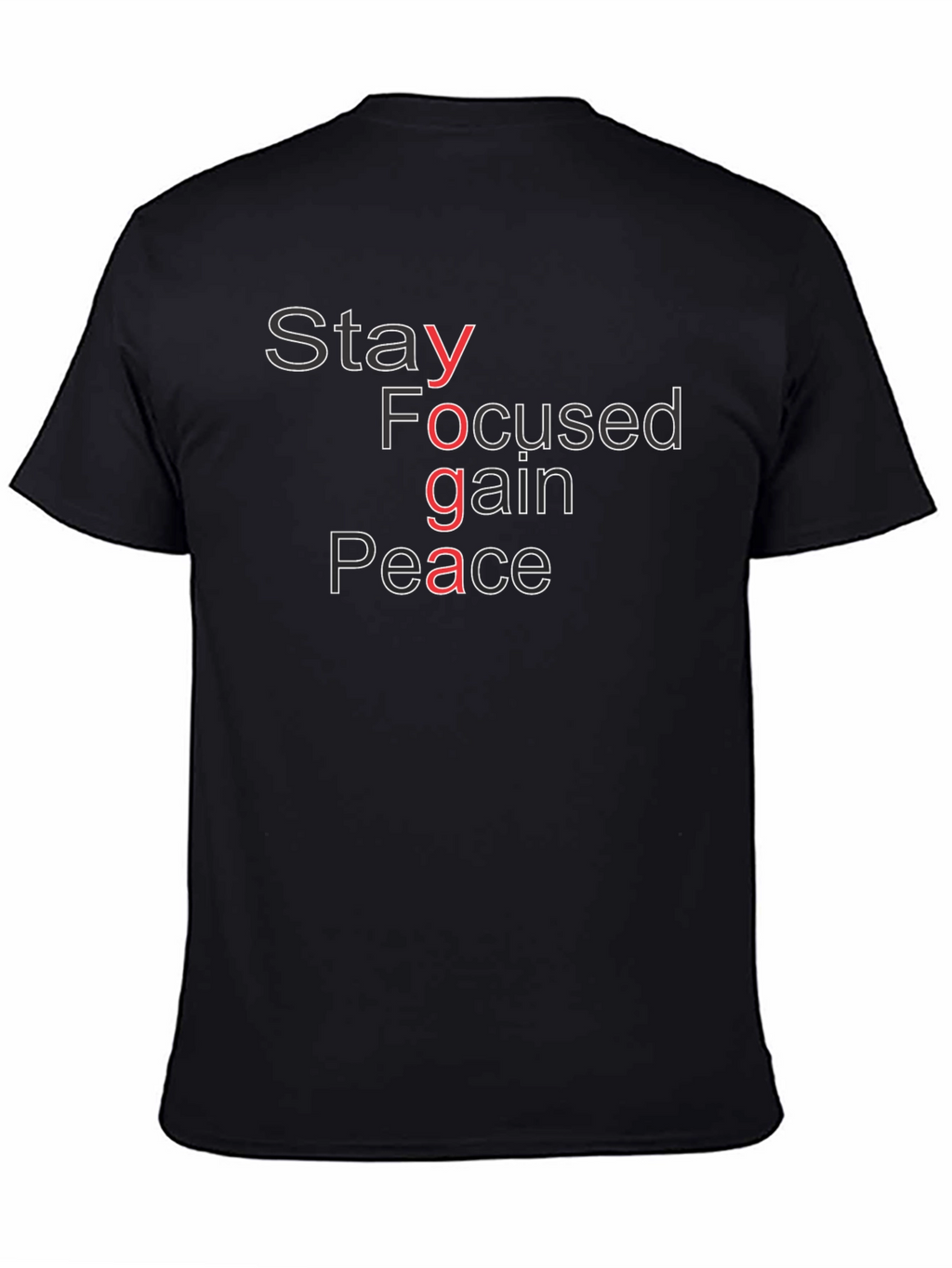 Yoga T-Shirt: Stay Focused Gain Peace Graphic Tee