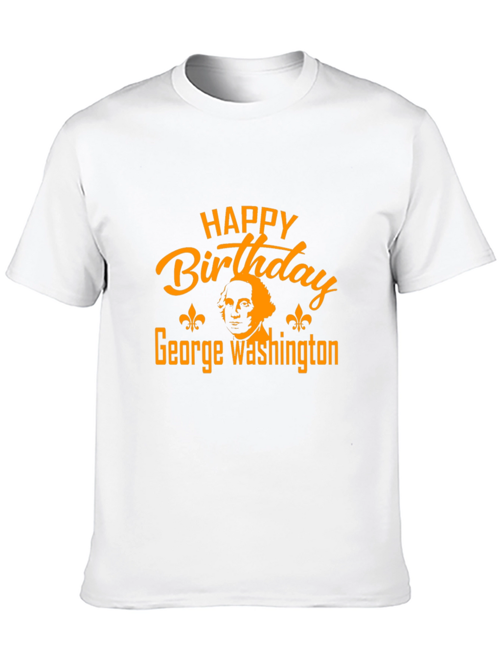 Happy Birthday George Washington Graphic T-Shirt