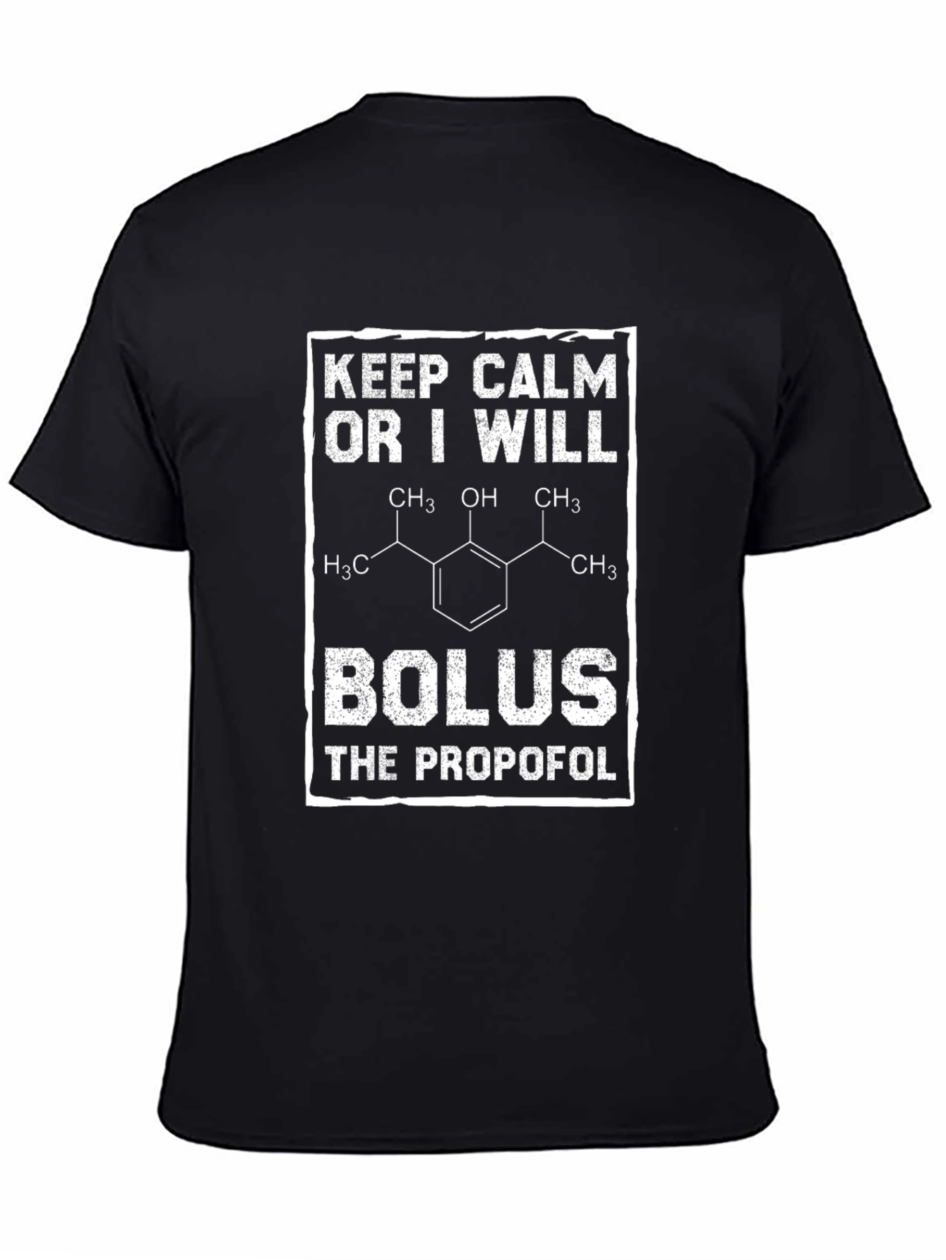 Keep Calm Bolus Propofol Graphic Tee