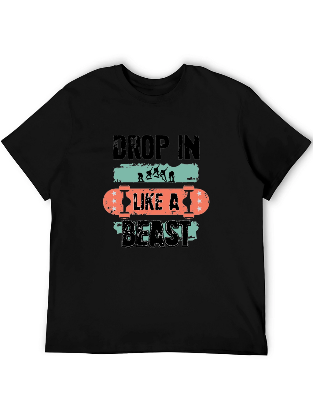 Drop In Like A Beast Skateboard T-Shirt