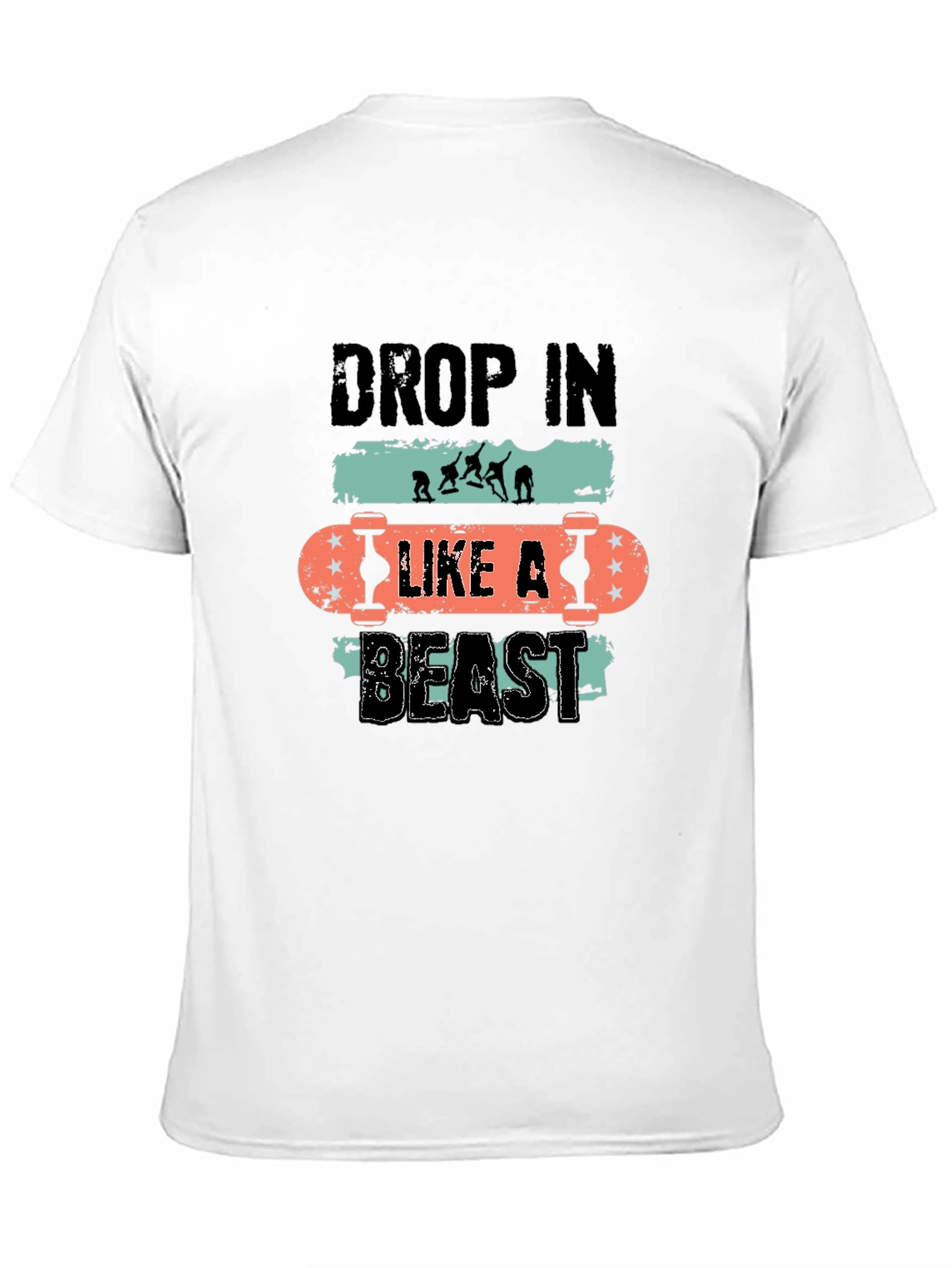 Drop In Like A Beast Skateboard T-Shirt