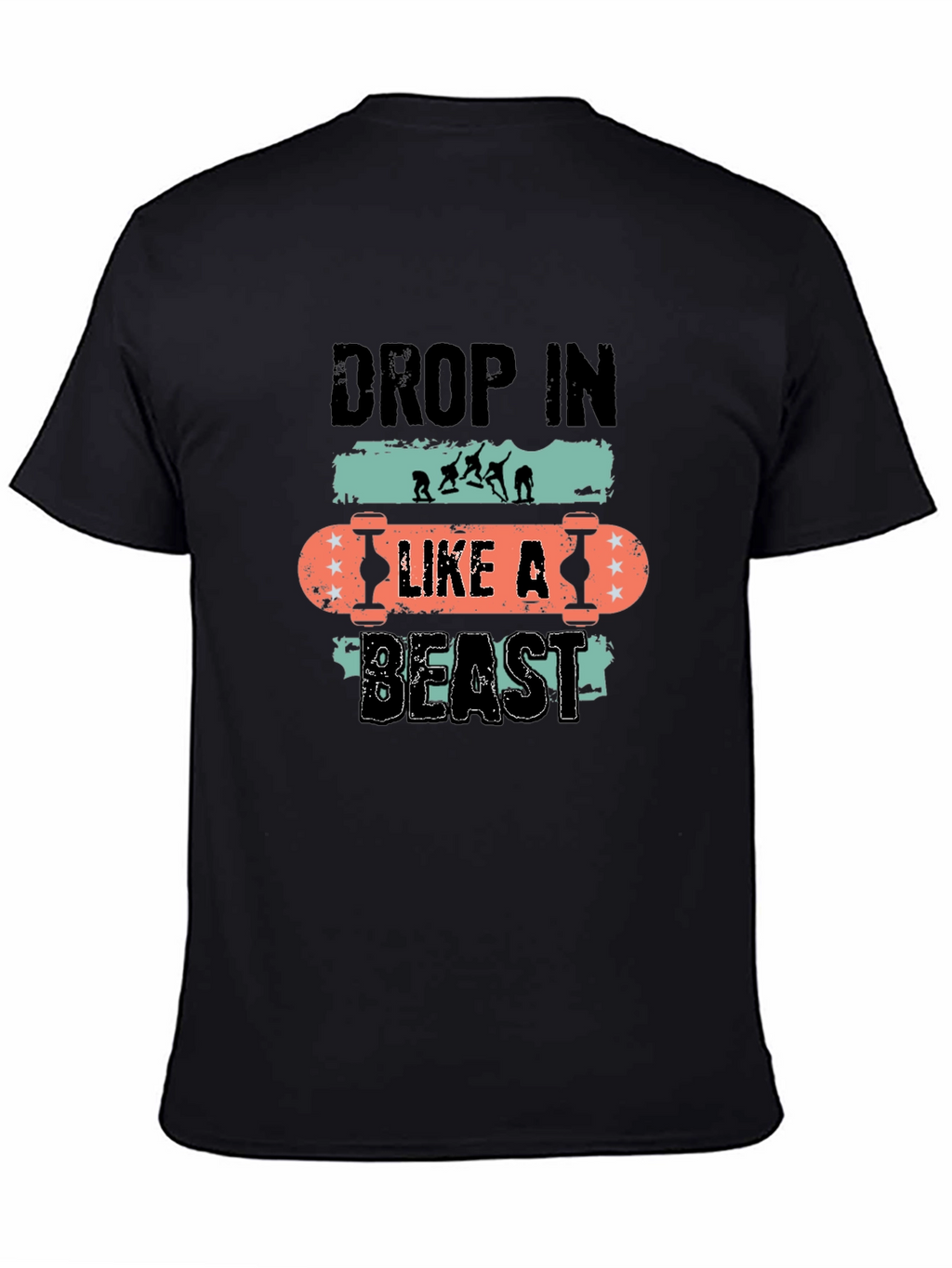 Drop In Like A Beast Skateboard T-Shirt