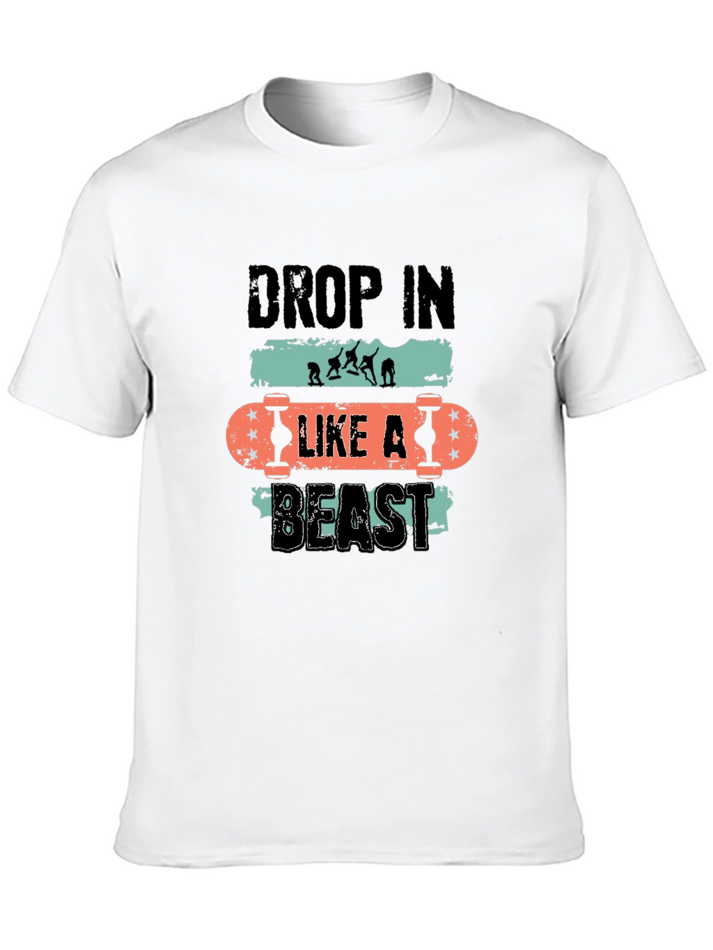 Drop In Like A Beast Skateboard T-Shirt