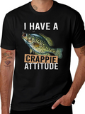 I Have A Crappie Attitude Graphic T-Shirt