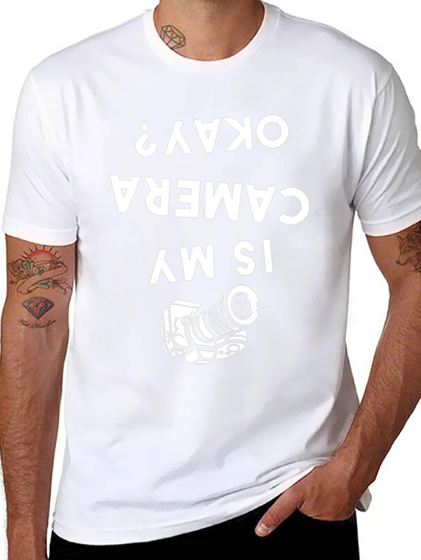 Funny Camera T-Shirt - Is My Camera Okay?