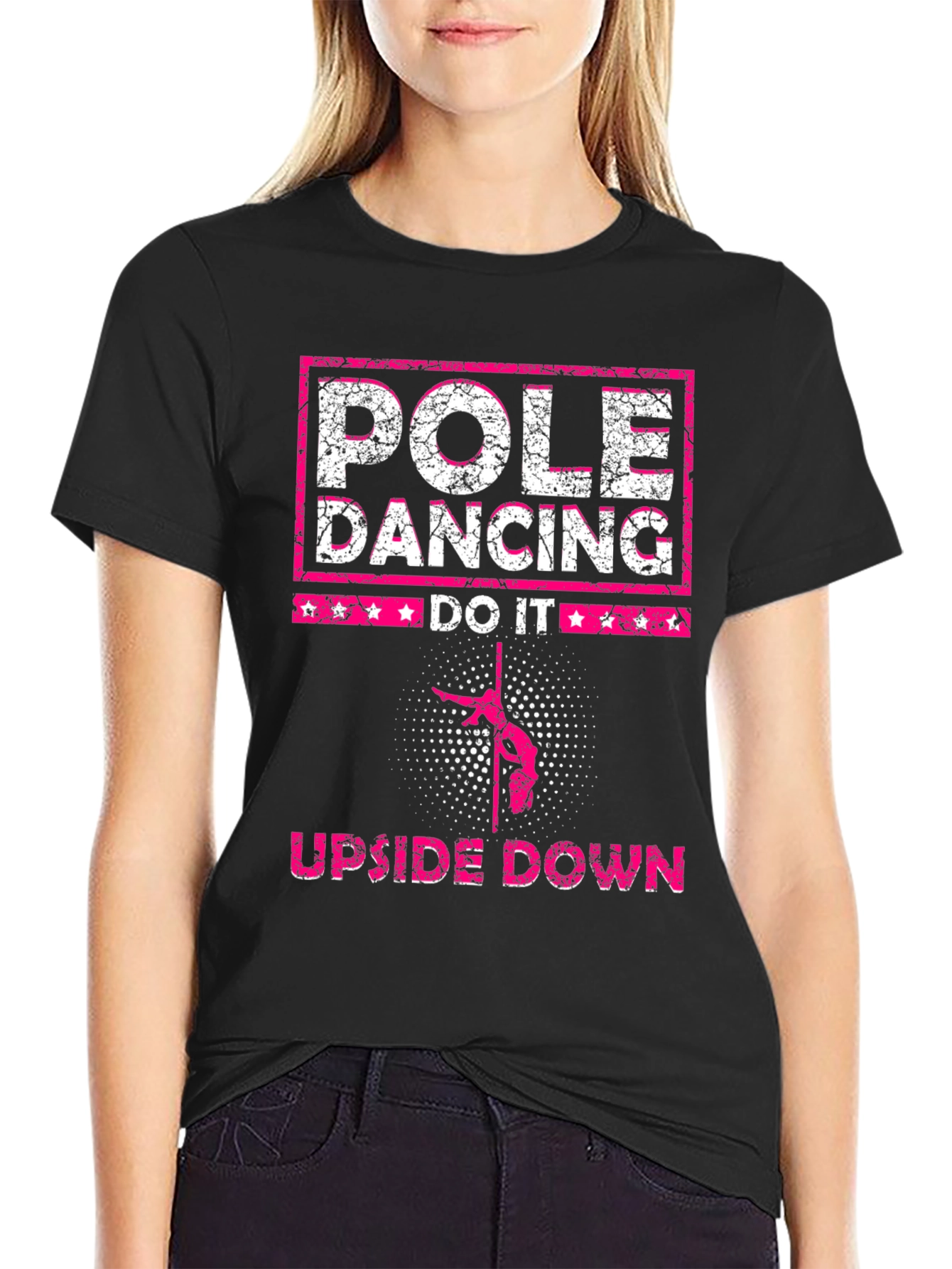 Pole Dancing T-Shirt - Upside Down Do It!