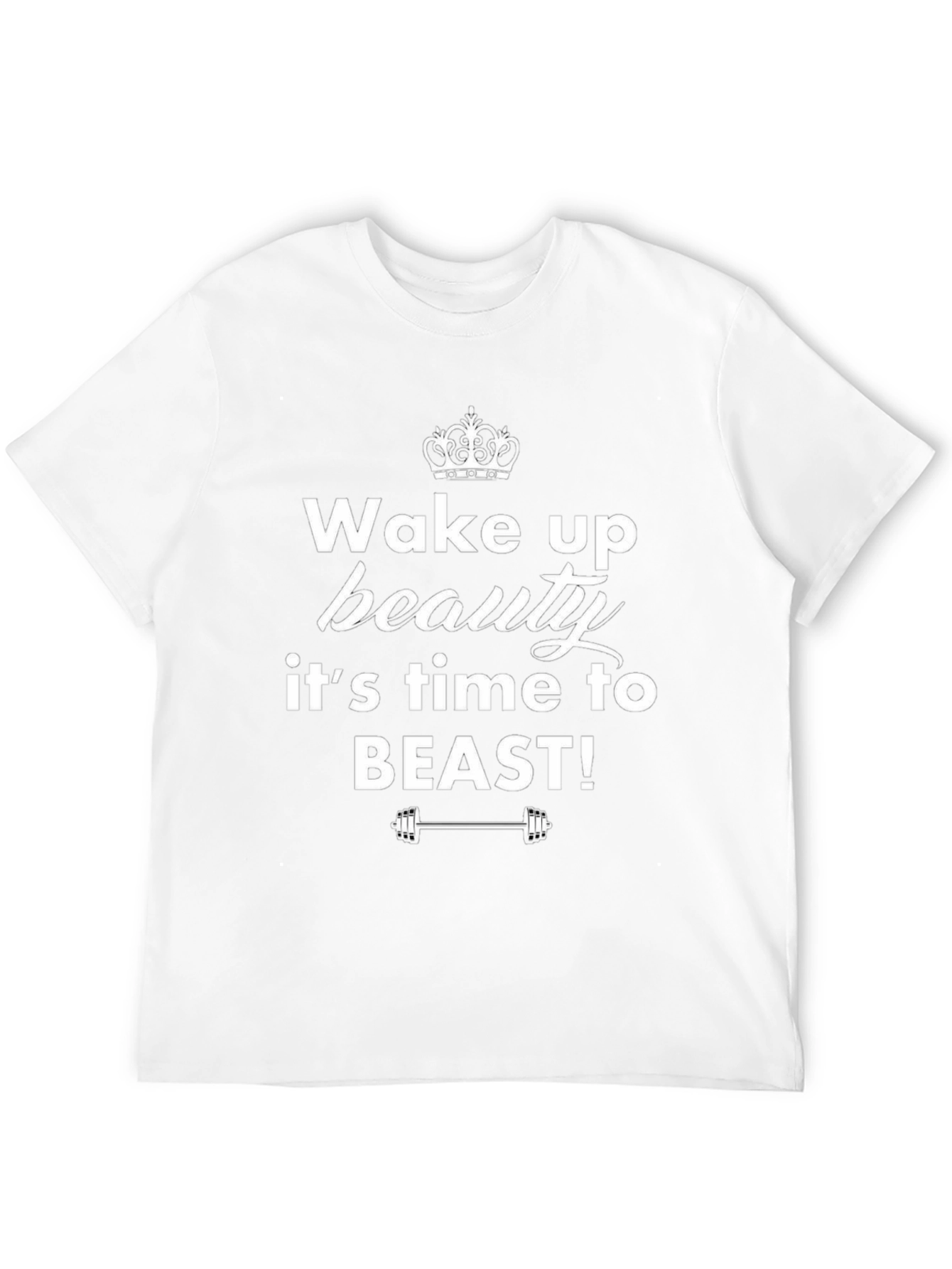Wake Up Beauty T-Shirt - Fitness Motivation Tee