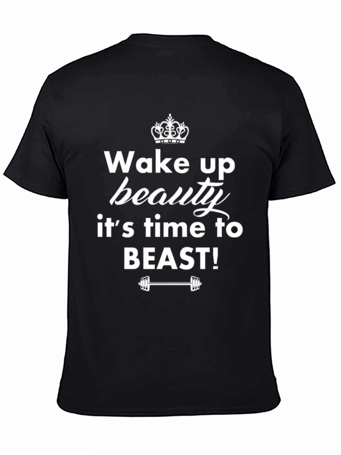 Wake Up Beauty T-Shirt - Fitness Motivation Tee