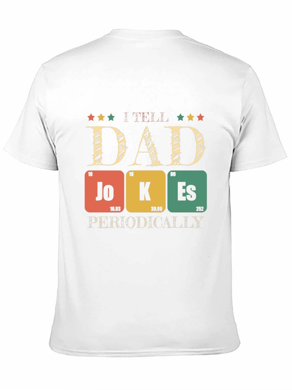 Dad Jokes T-Shirt - Periodic Table Pun Humor