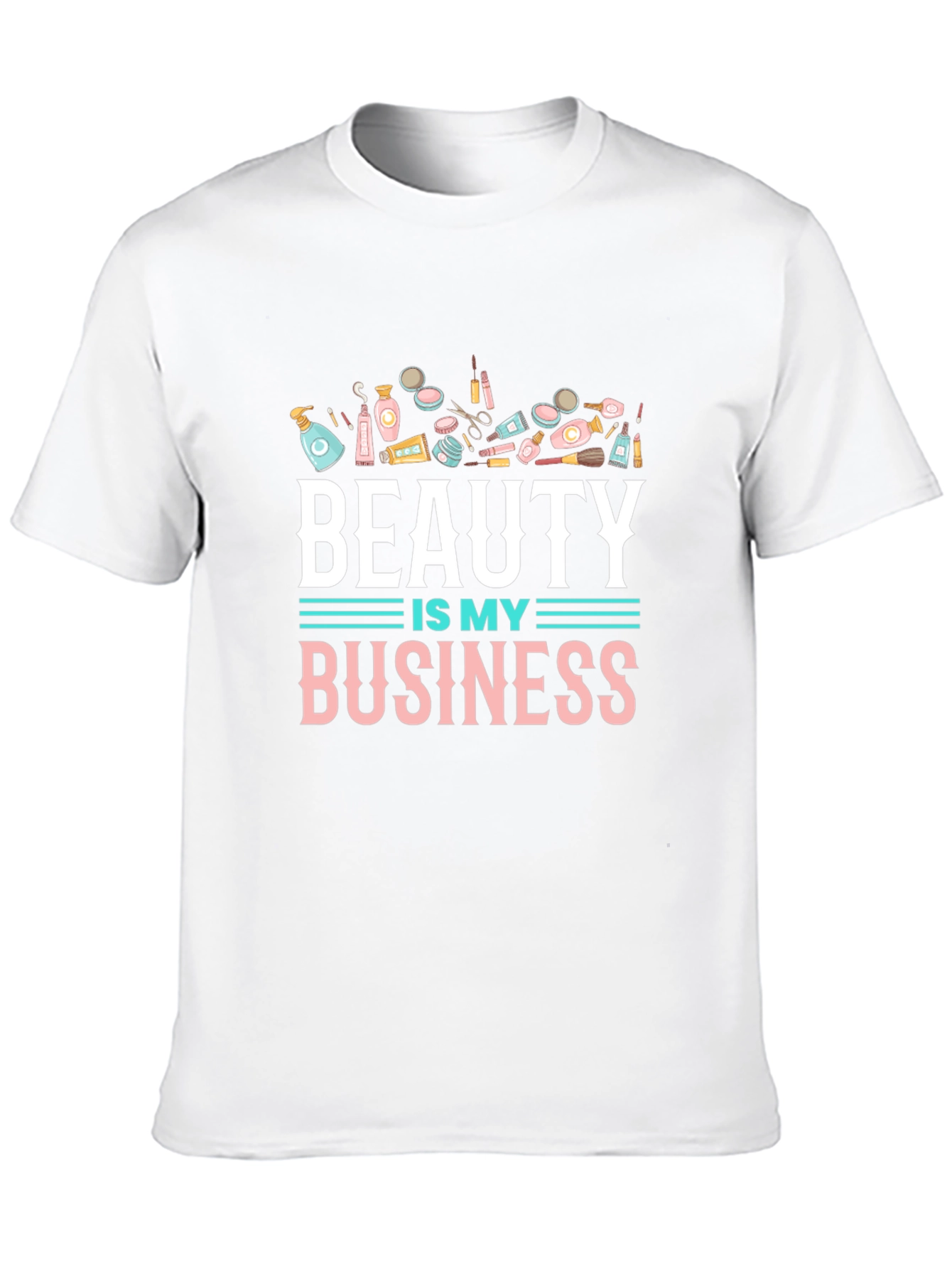 Beauty is My Business T-Shirt