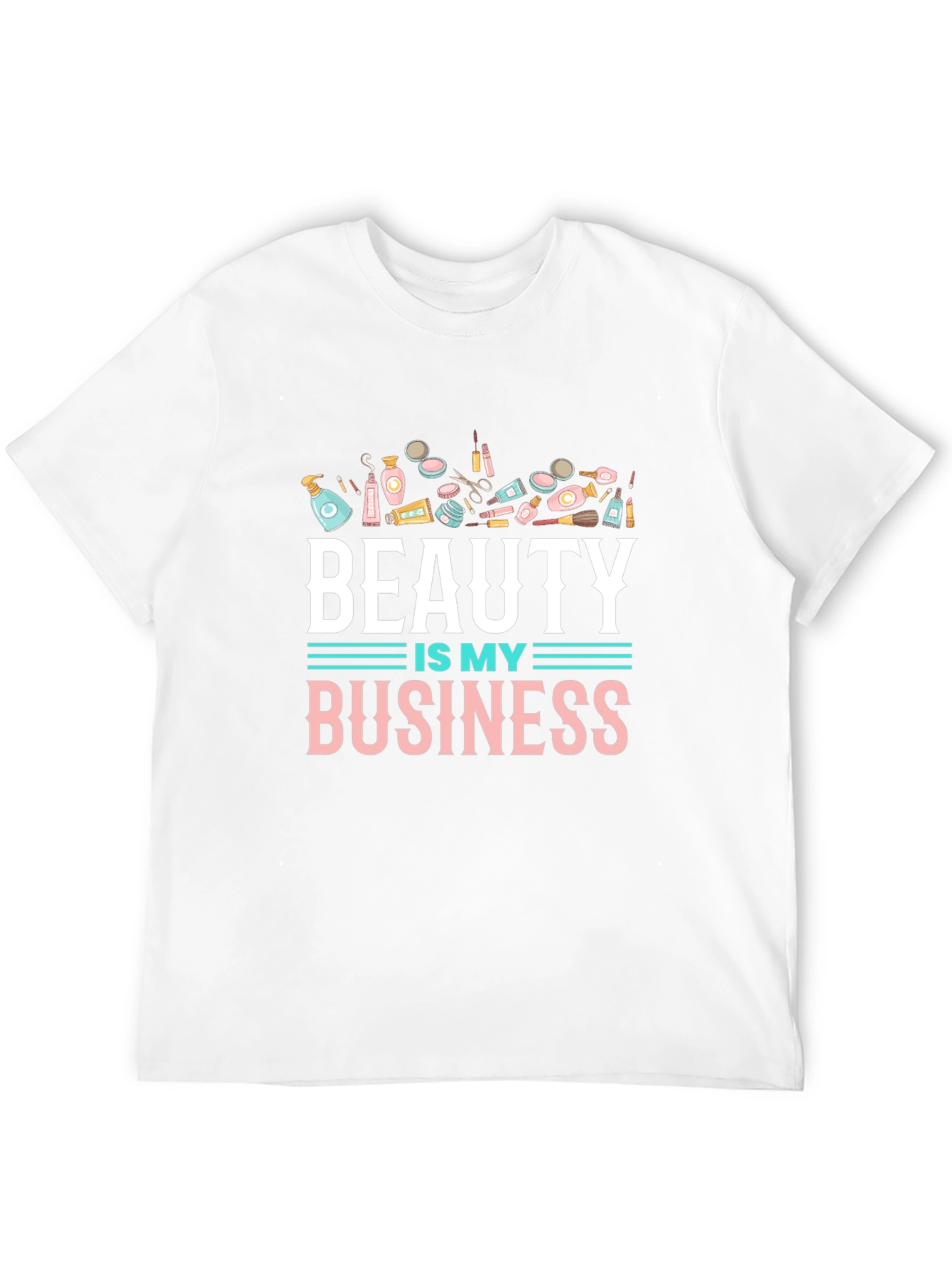Beauty is My Business T-Shirt