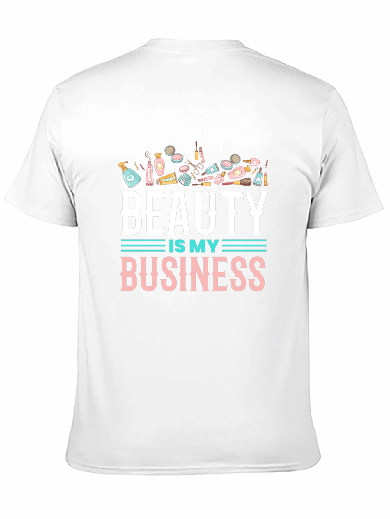 Beauty is My Business T-Shirt