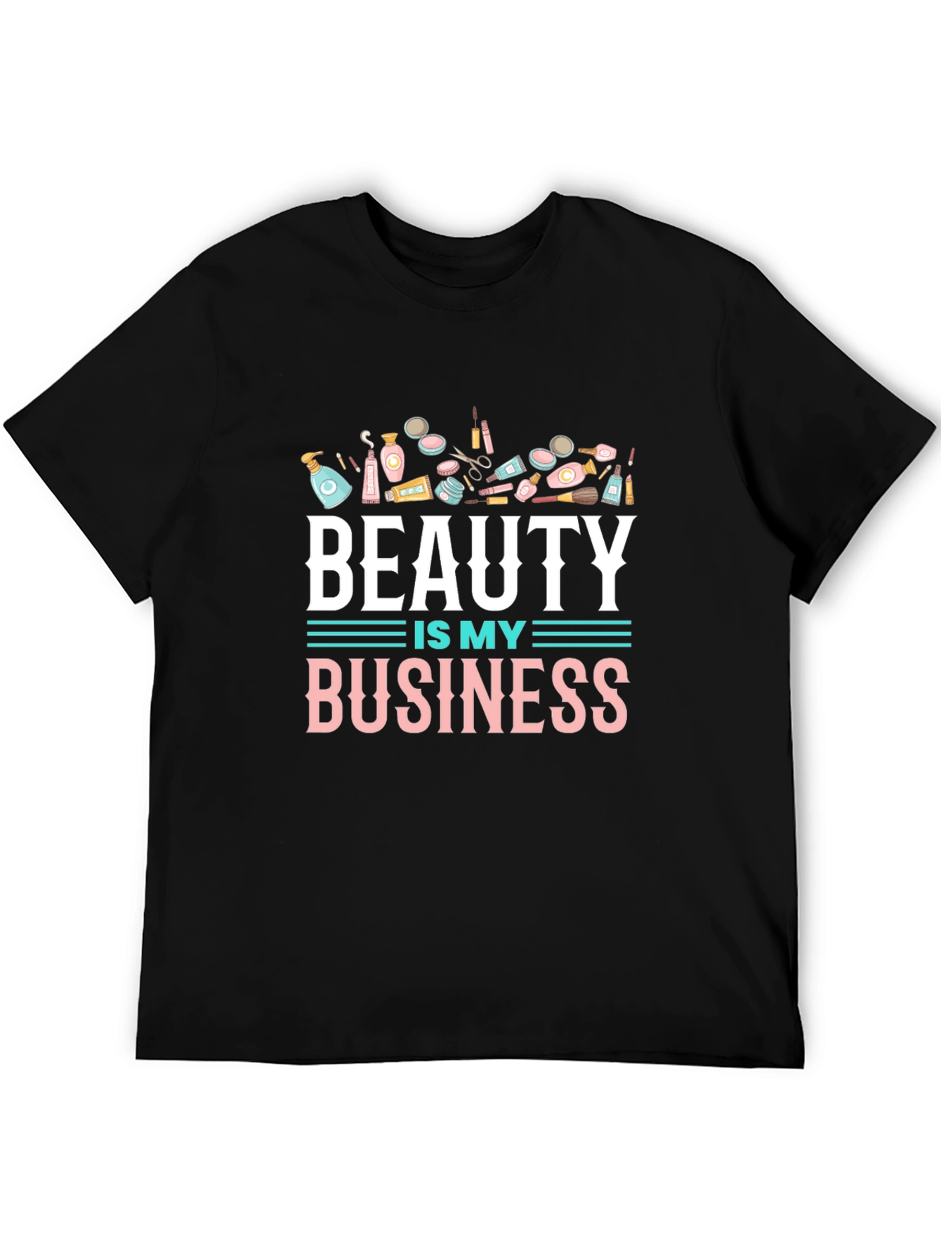 Beauty is My Business T-Shirt
