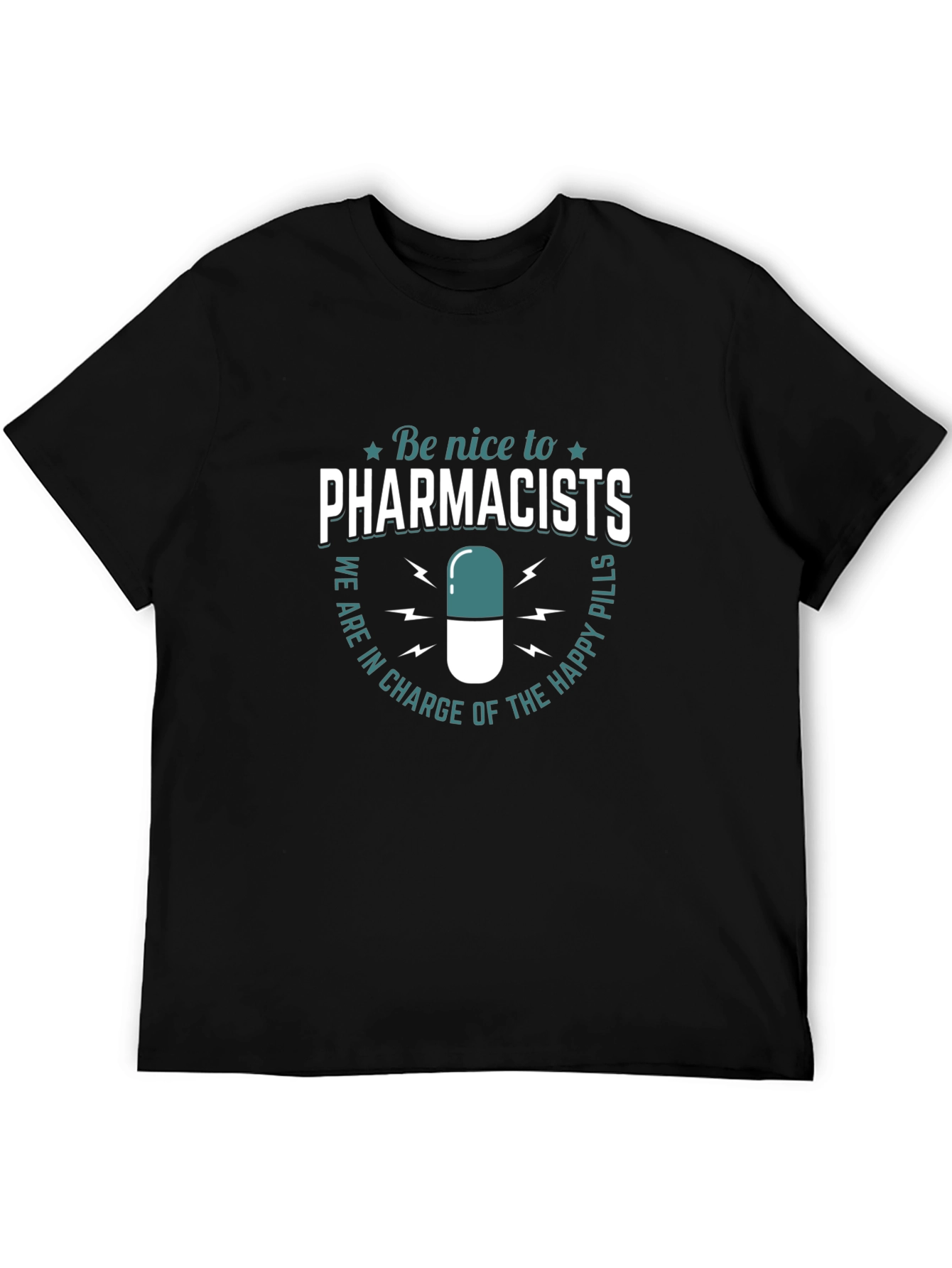 Funny Pharmacist T-Shirt - Be Nice to Pharmacists Tee