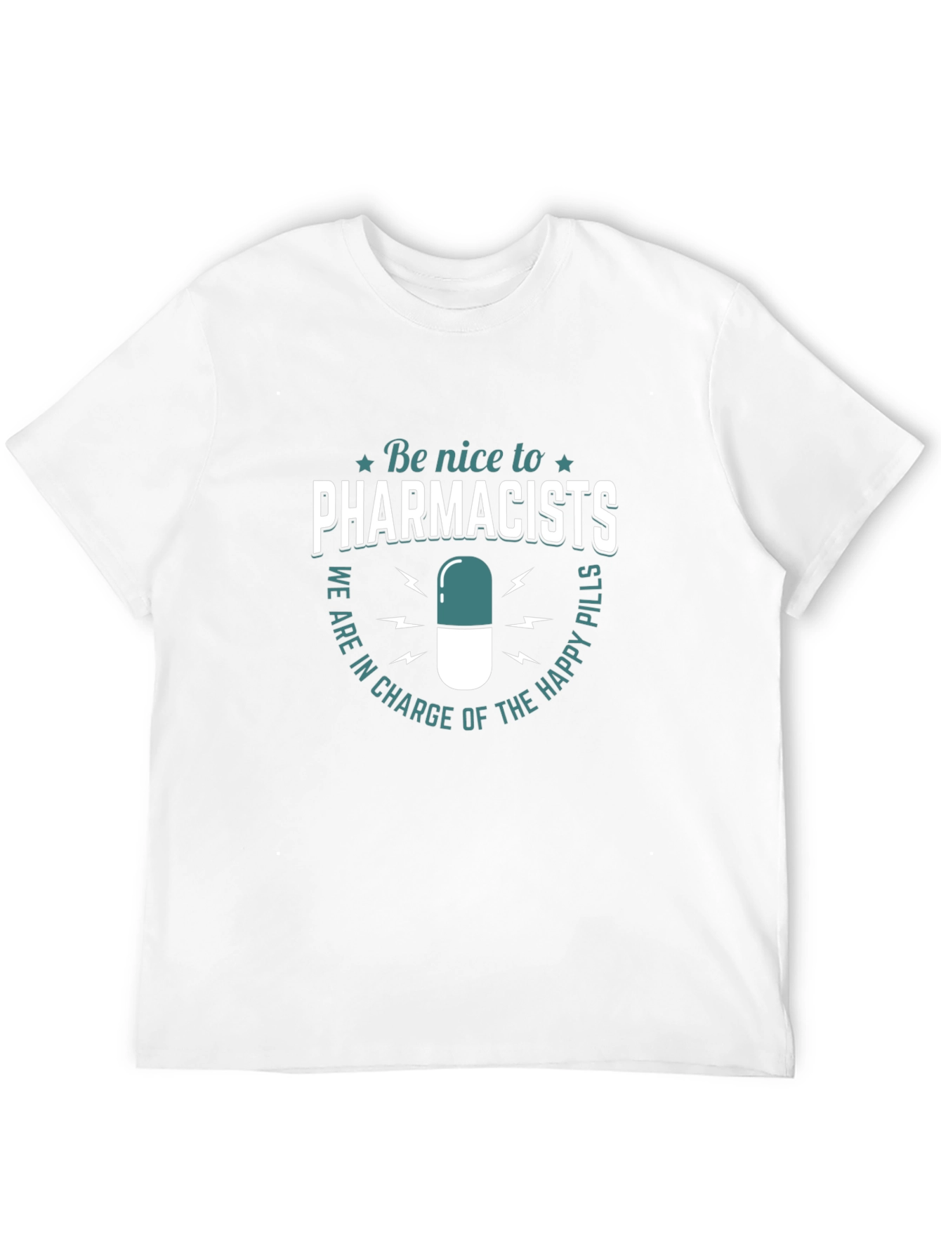 Funny Pharmacist T-Shirt - Be Nice to Pharmacists Tee