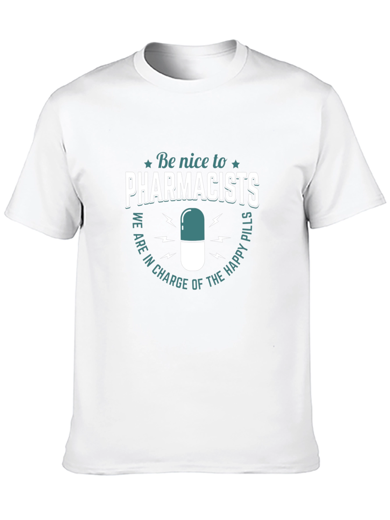 Funny Pharmacist T-Shirt - Be Nice to Pharmacists Tee