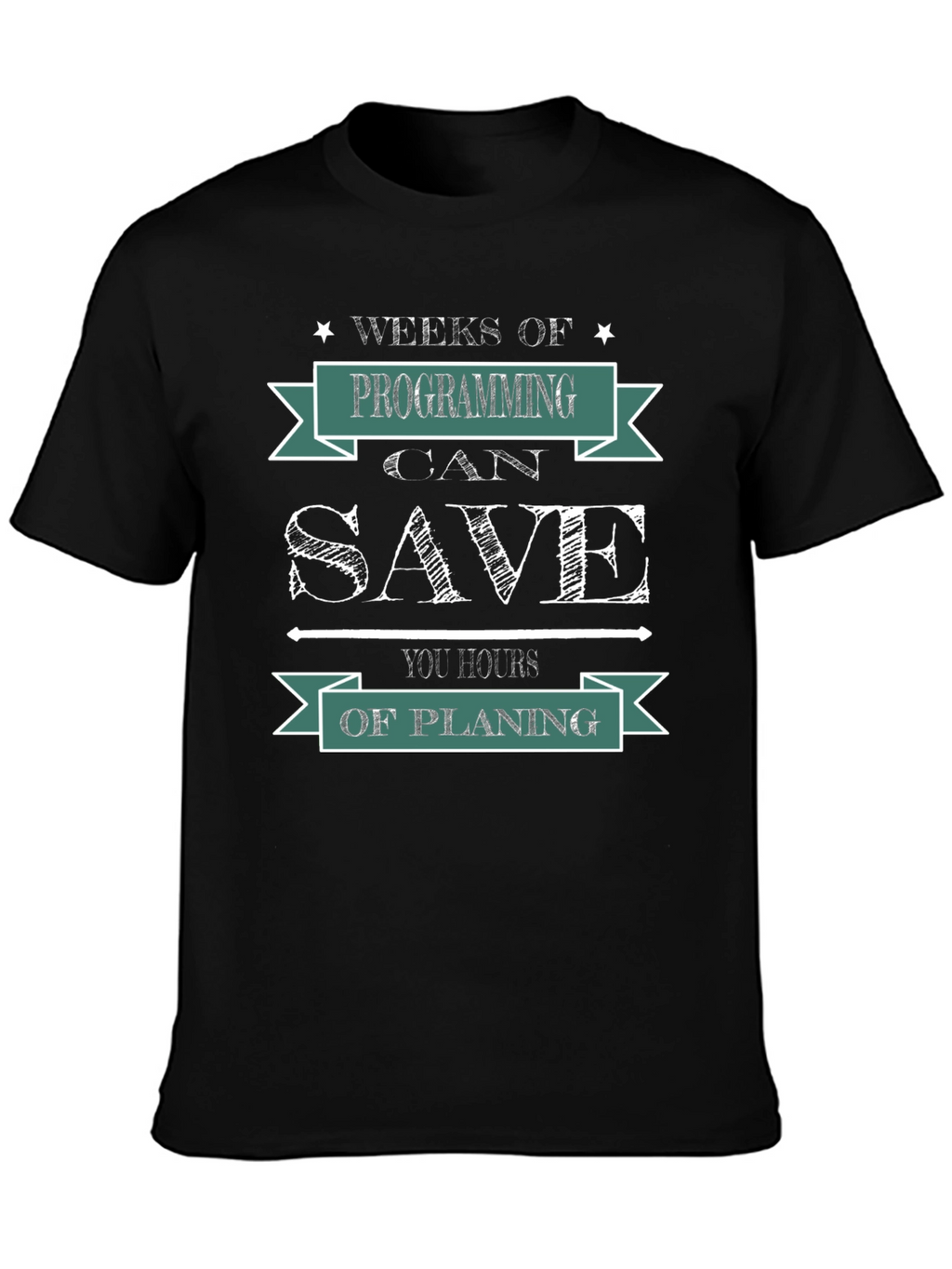 Weeks of Programming Save You Hours Funny Coder T-Shirt