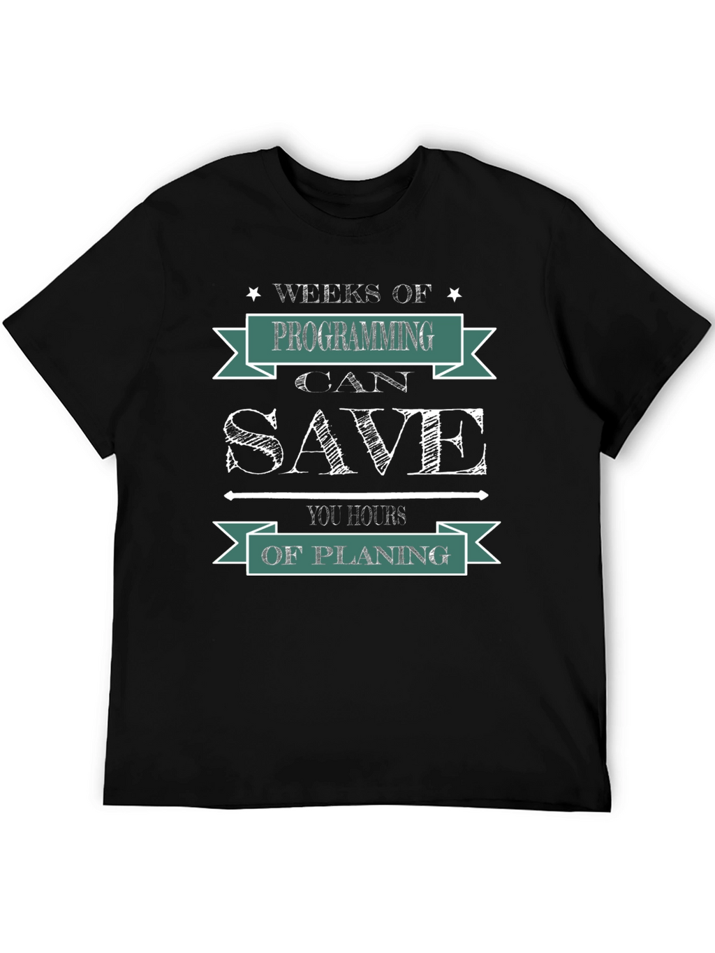 Weeks of Programming Save You Hours Funny Coder T-Shirt