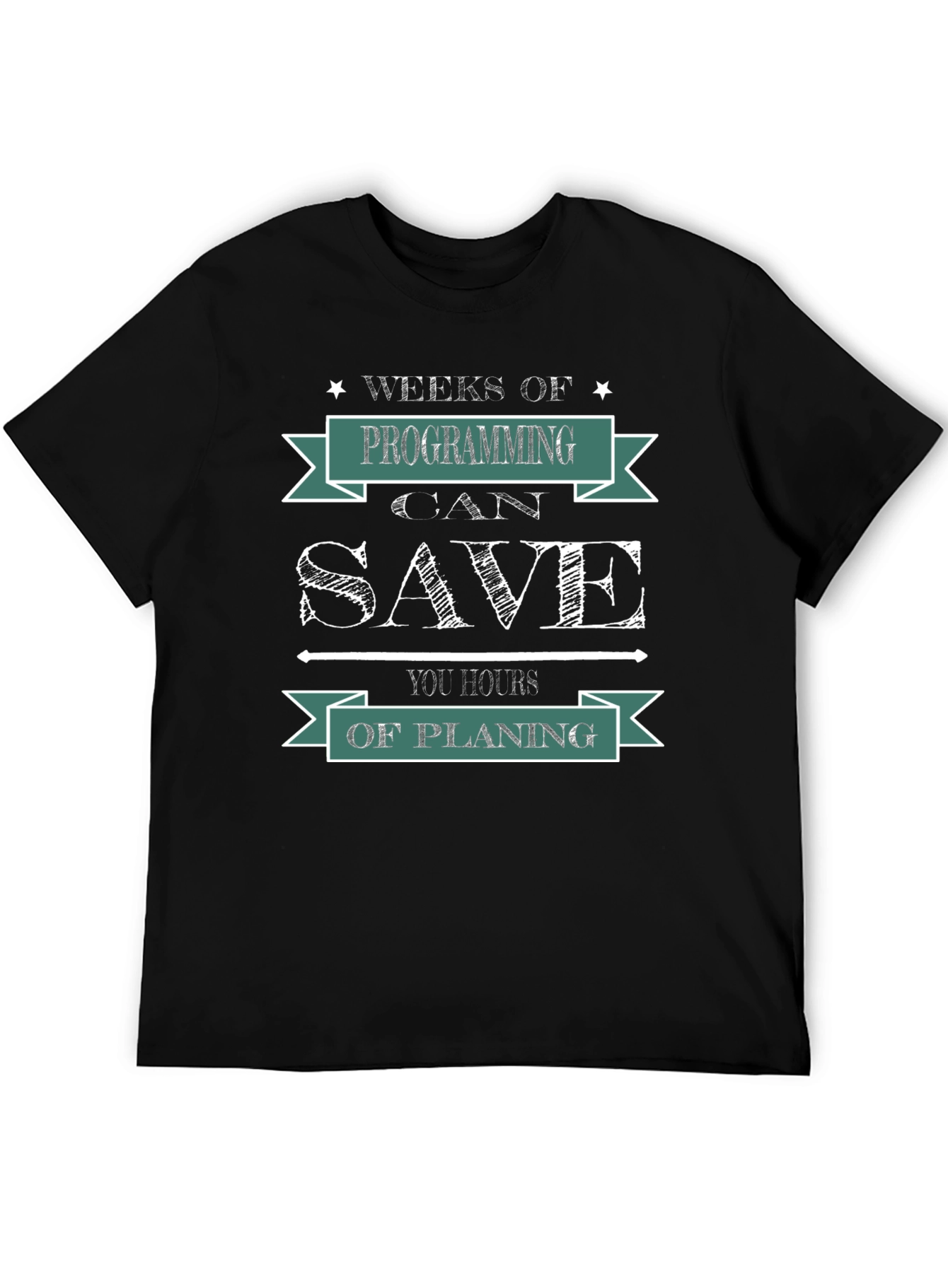 Weeks of Programming Save You Hours Funny Coder T-Shirt