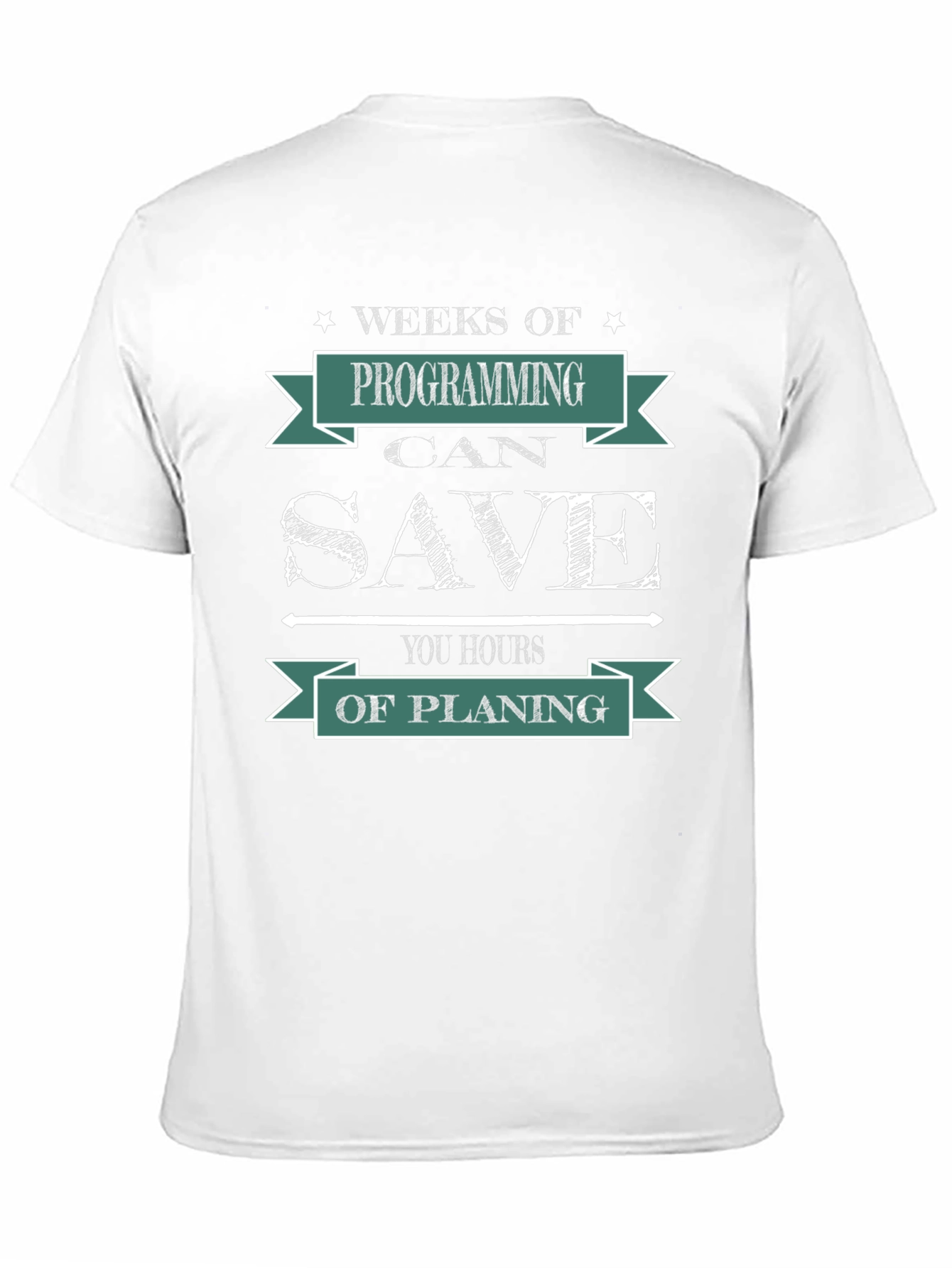 Weeks of Programming Save You Hours Funny Coder T-Shirt
