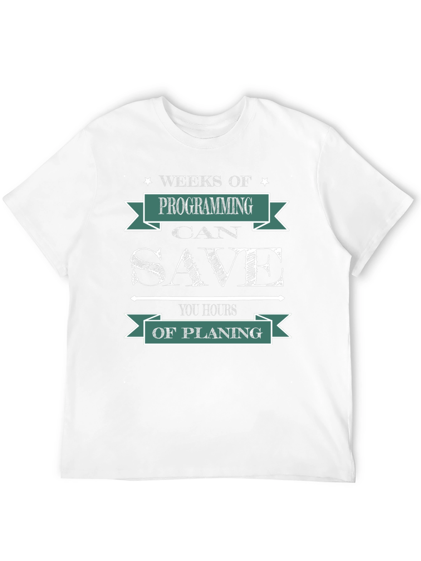 Weeks of Programming Save You Hours Funny Coder T-Shirt