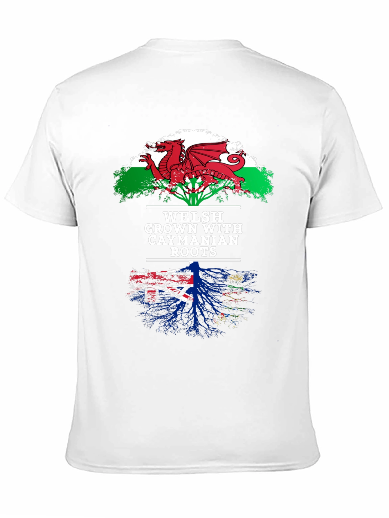 Welsh Grown with Caymanian Roots T-Shirt